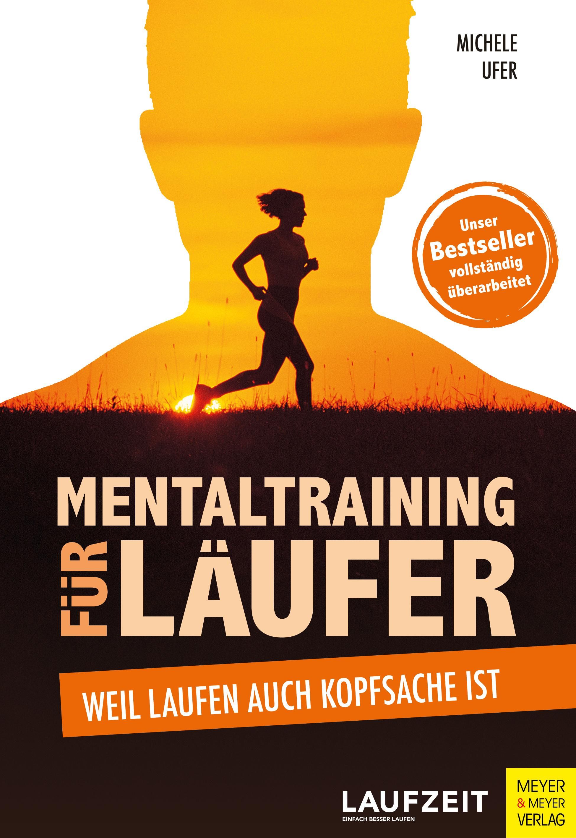 Mentaltraining für Läufer Weil Laufen auch Kopfsache ist