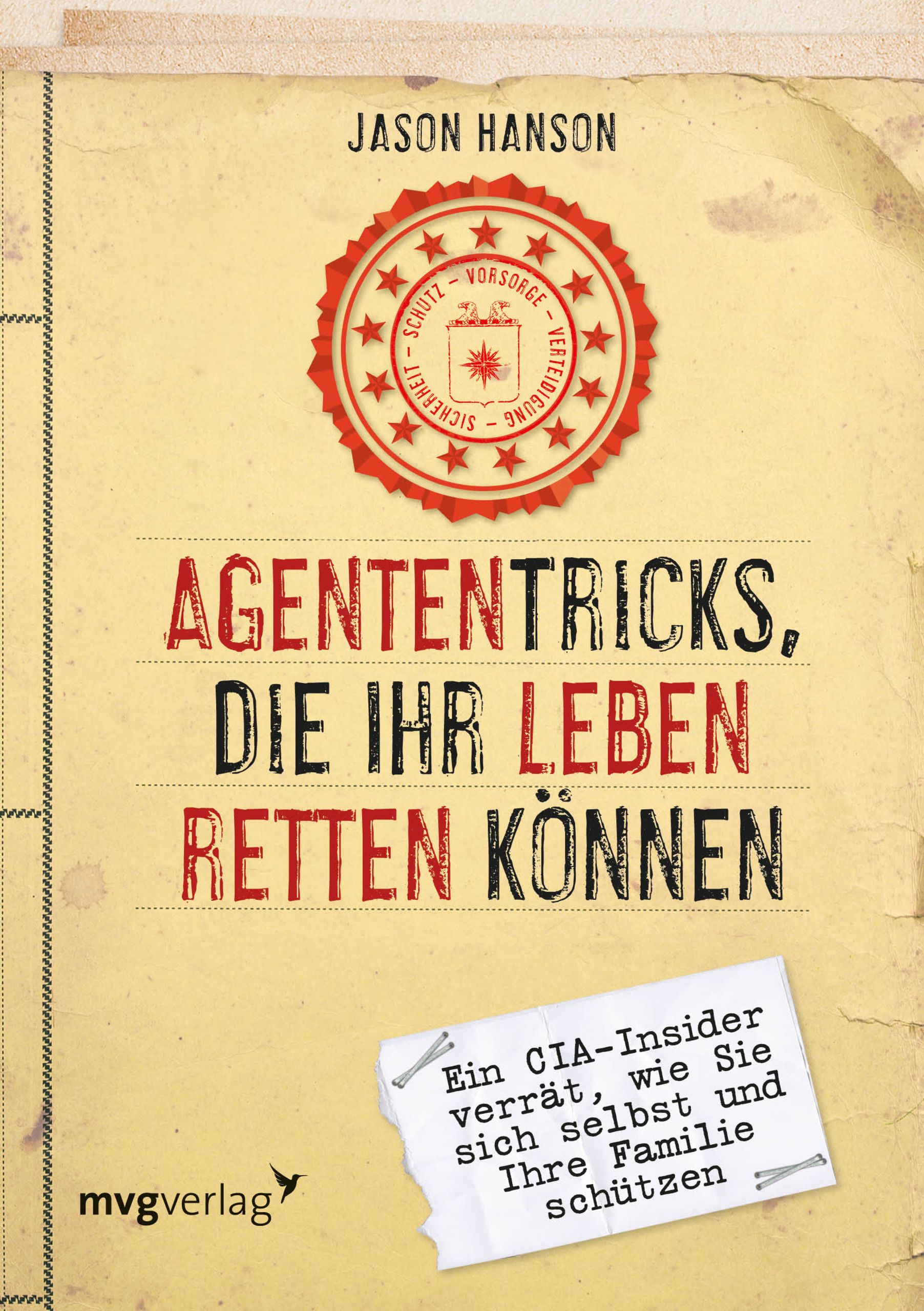 Buchcover mit Titel "Agententricks, die Ihr Leben retten können". Autor: Jason Hanson. Verlag: mvgverlag. Rotes Siegel.