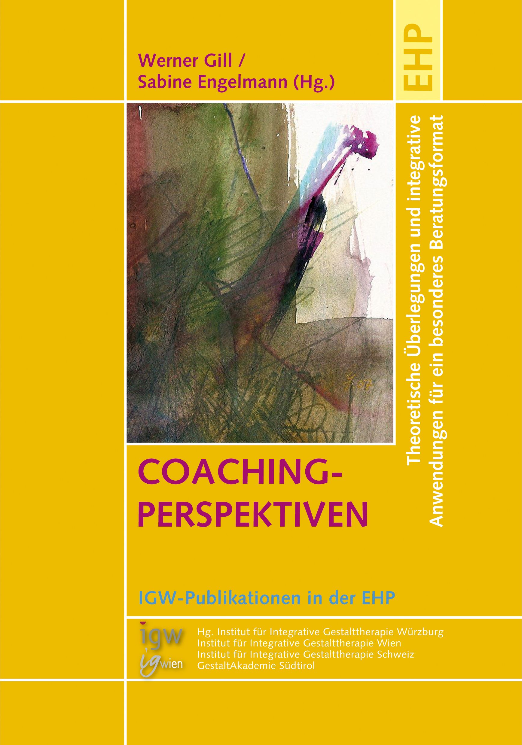 Buchcover mit Titel COACHING-PERSPEKTIVEN. Autoren: Werner Gill und Sabine Engelmann. Gelber Hintergrund mit abstraktem Kunstwerk.
