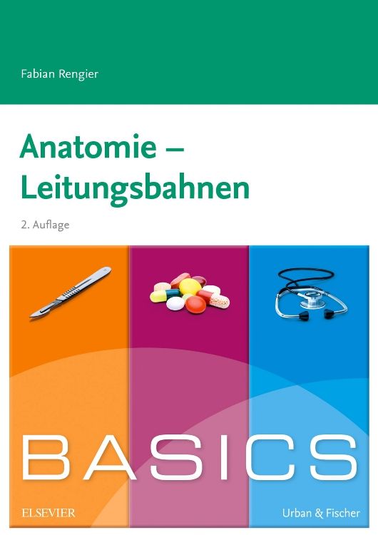 Buchcover: Anatomie - Leitungsbahnen. Titel in Grün, darunter farbige Felder mit Skalpell, Tabletten und Stethoskop. Verlag Elsevier.