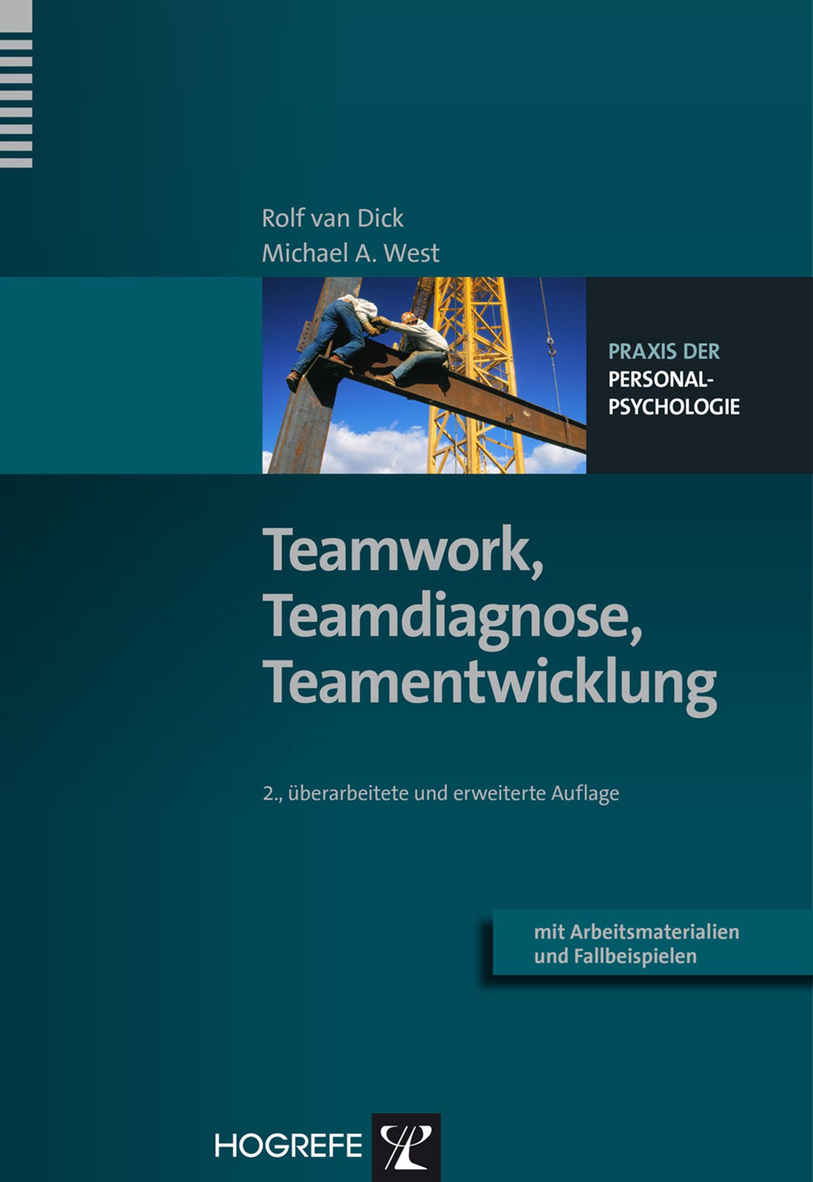 Buchcover: Teamwork, Teamdiagnose, Teamentwicklung. Autoren: Rolf van Dick, Michael A. West. Verlag Hogrefe. Titel in weißer Schrift.