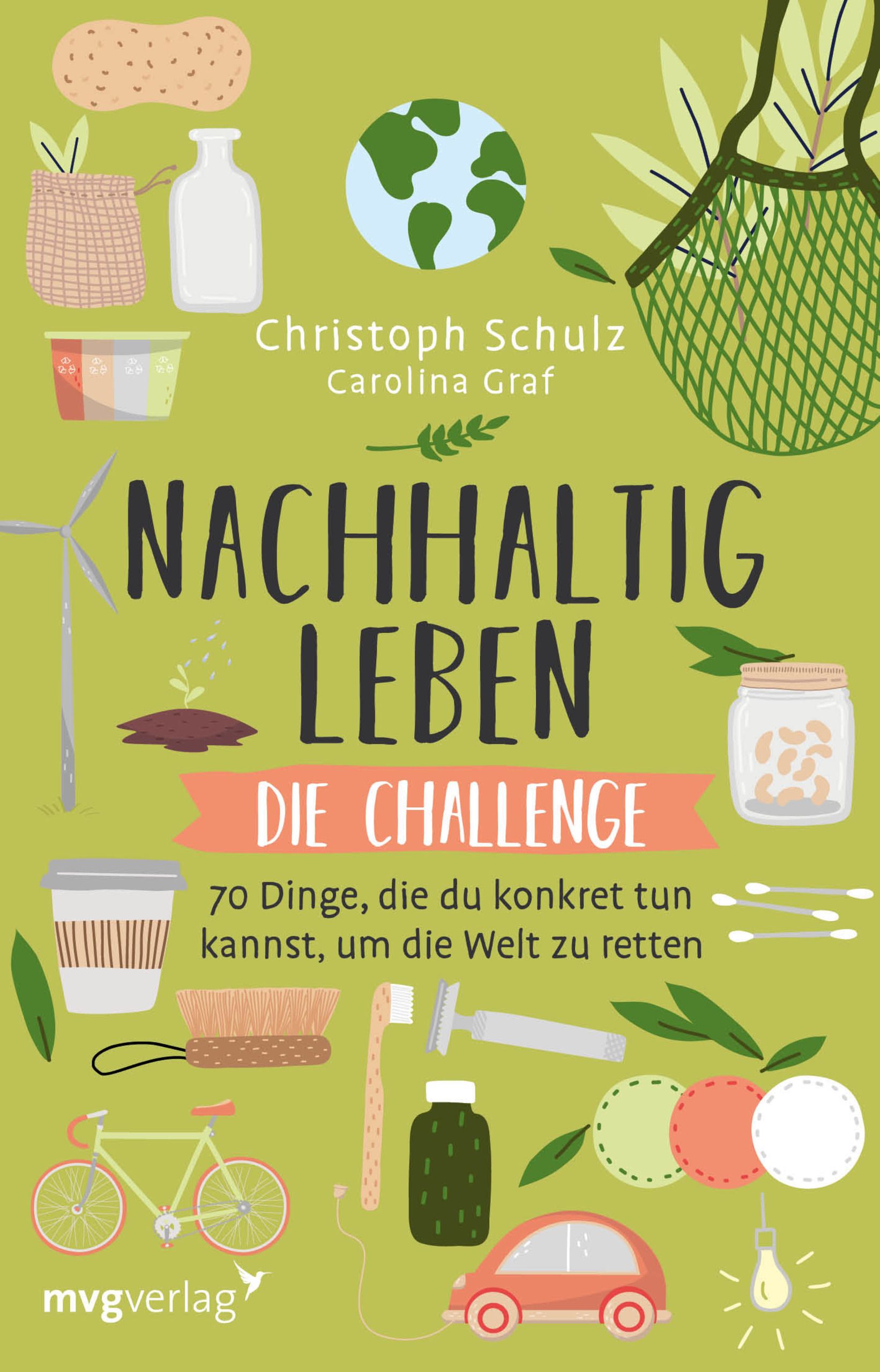 Buchcover: Titel „Nachhaltig leben – Die Challenge“. Autoren: Christoph Schulz, Carolina Graf. Illustrationen von nachhaltigen Produkten.