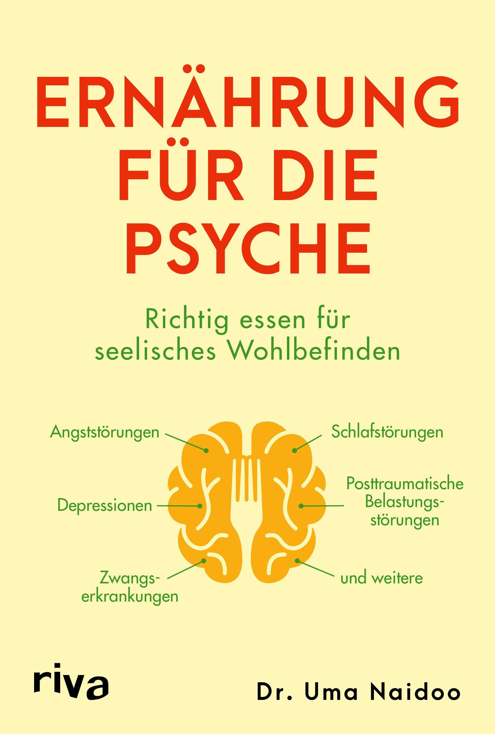 Buchcover: "Ernährung für die Psyche". Titel in Rot, gelber Hintergrund. Gehirn-Gabel-Symbol. Autor: Dr. Uma Naidoo.