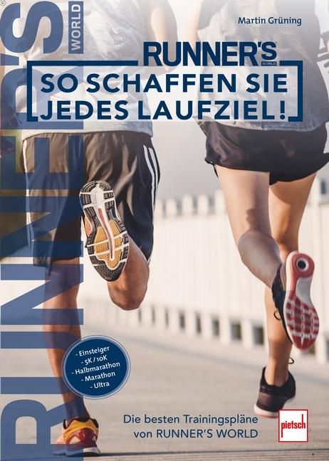 So schaffen Sie jedes Laufziel! Die besten Trainingspläne von RUNNER'S WORLD