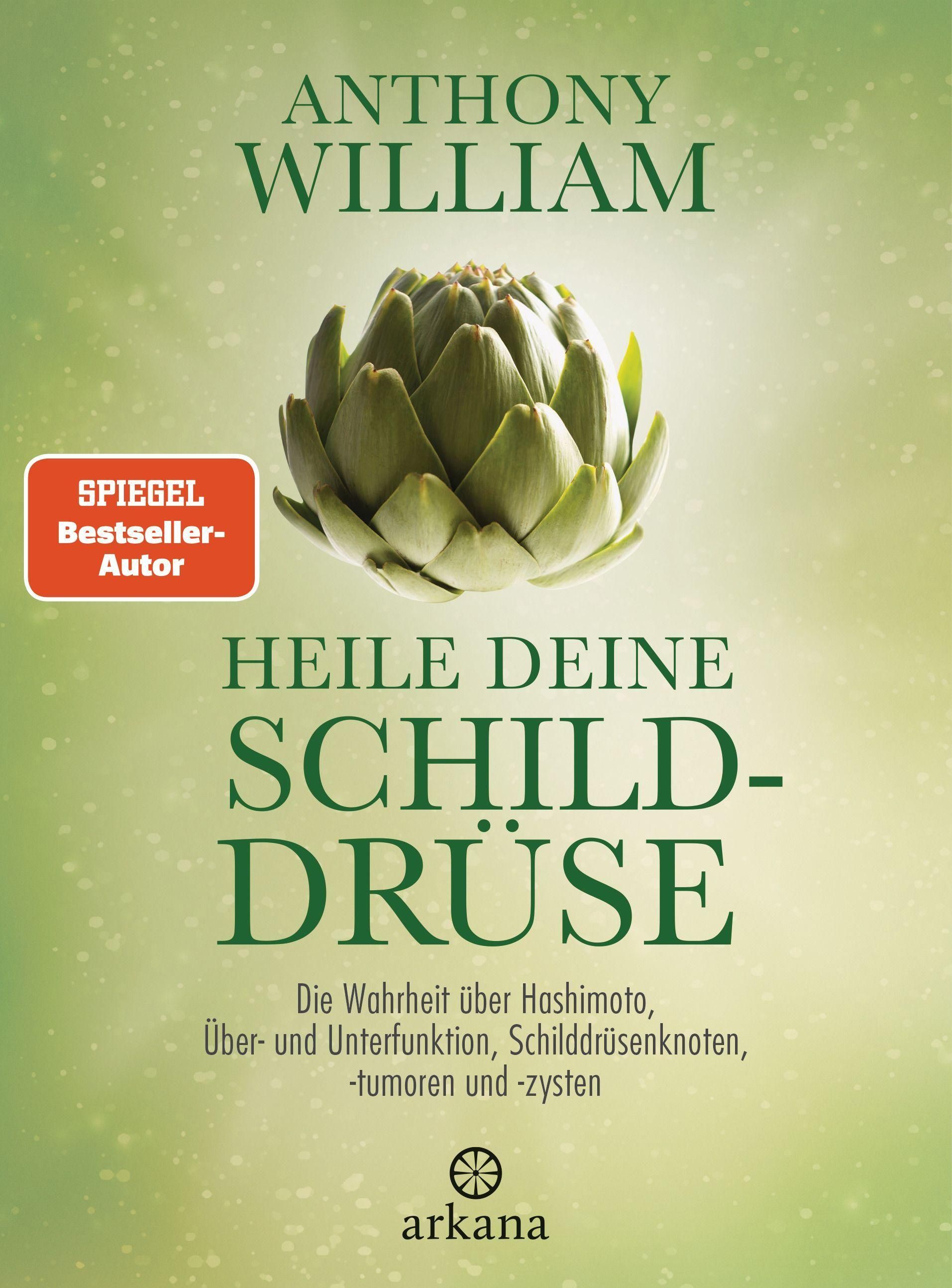 Buchcover mit Artischocken-Illustration und Text: "HEILE DEINE SCHILDDRÜSE". Autor: Anthony William.