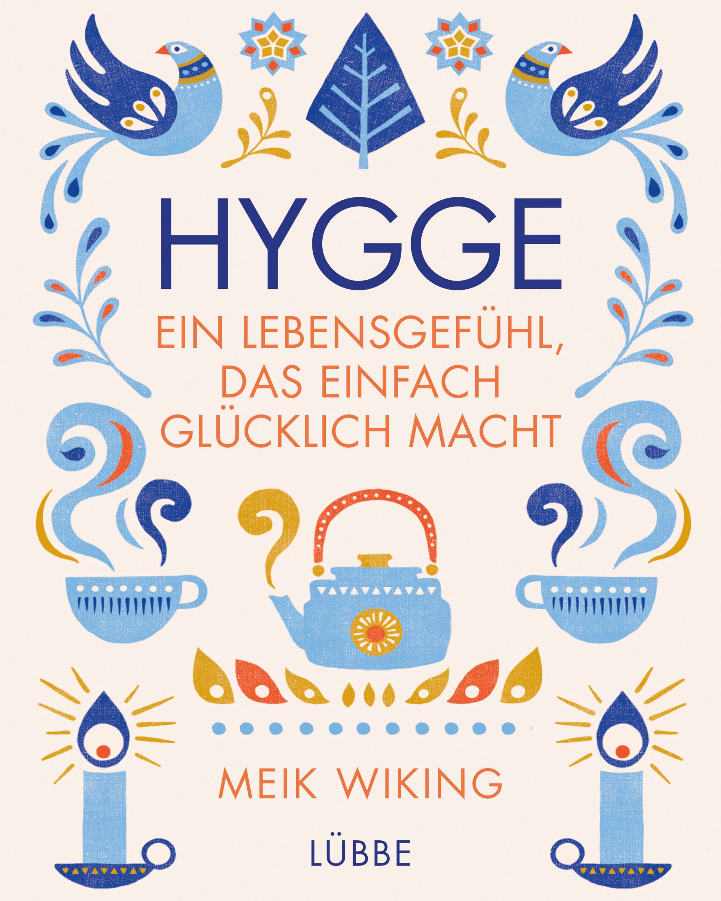Buchcover mit Titel "Hygge - ein Lebensgefühl, das einfach glücklich macht". Illustrationen: Vögel, Teekanne, Tassen, Kerzen.