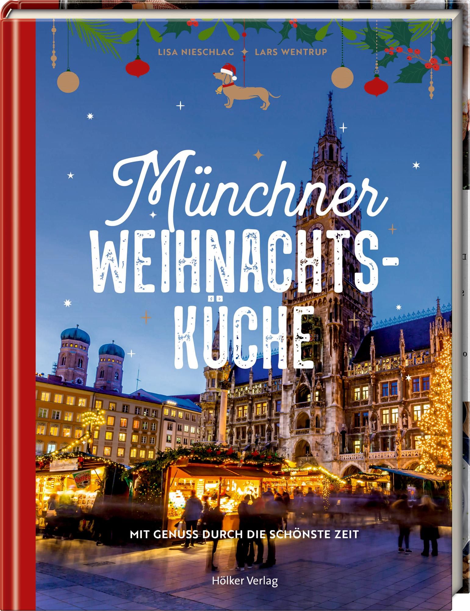 Münchner Weihnachtsküche Mit Genuss durch die schönste Zeit