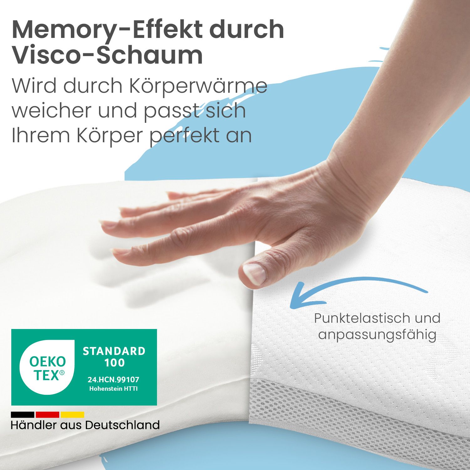 Nahaufnahme eines weißen Kissens. Hand drückt auf das Visco-Schaum-Material. Oeko-Tex-Zertifikat und Label "Händler aus Deutschland".