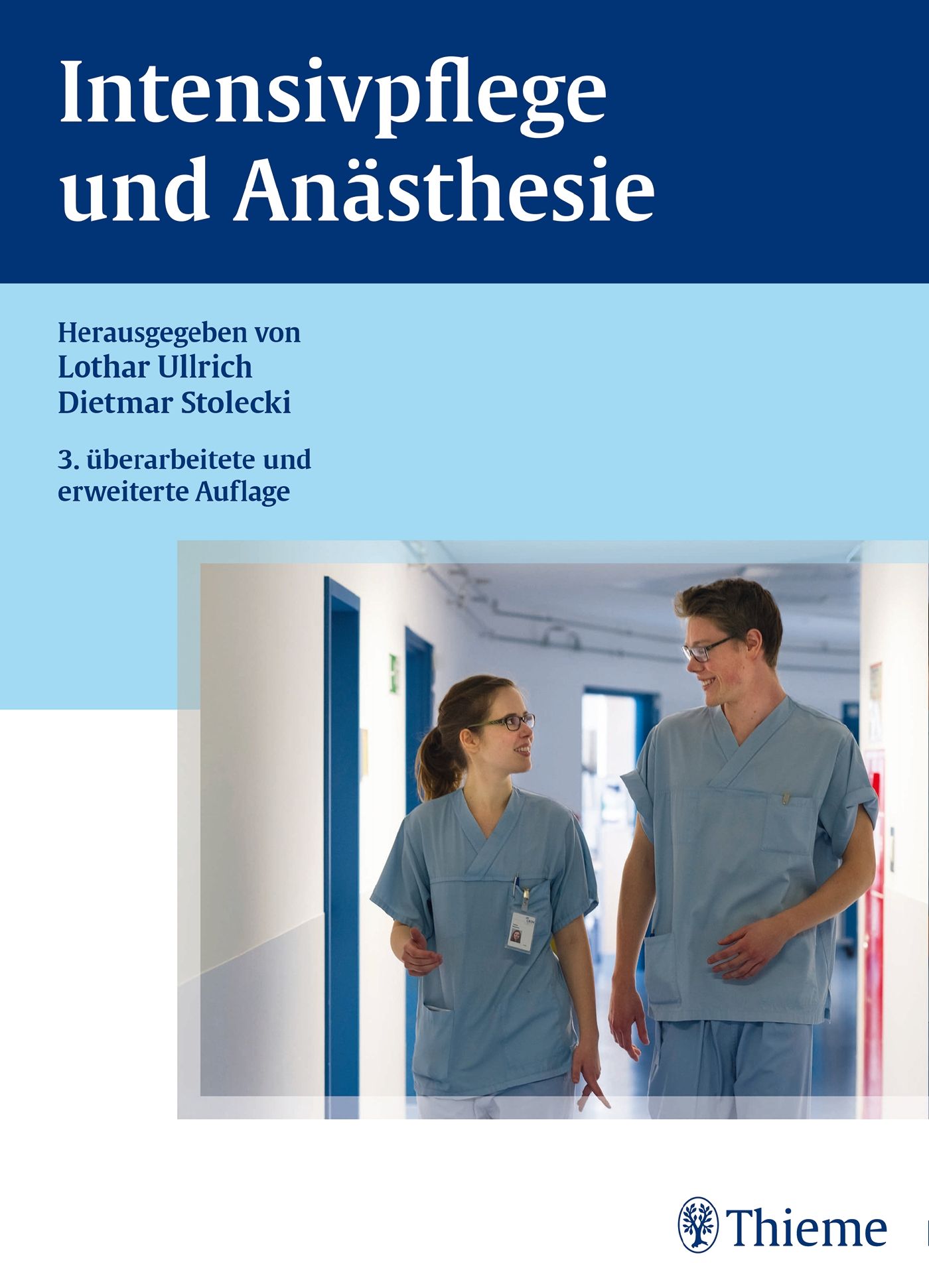 Buchcover: Intensivpflege und Anästhesie. Herausgegeben von Lothar Ullrich und Dietmar Stolecki. 3. Auflage. Im Hintergrund: zwei Personen in OP-Kleidung.