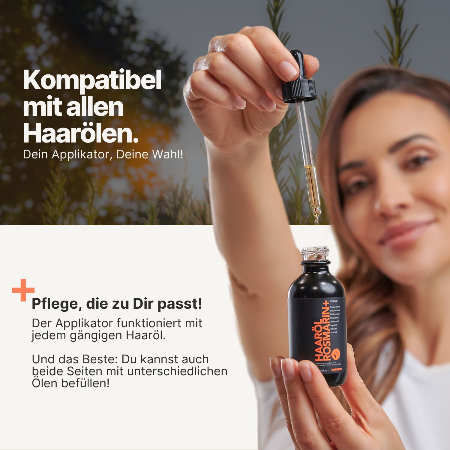 Frau hält eine Flasche Haaröl und den Applikator. Der Applikator wird mit Öl befüllt. Text: Kompatibel mit allen Haarölen.
