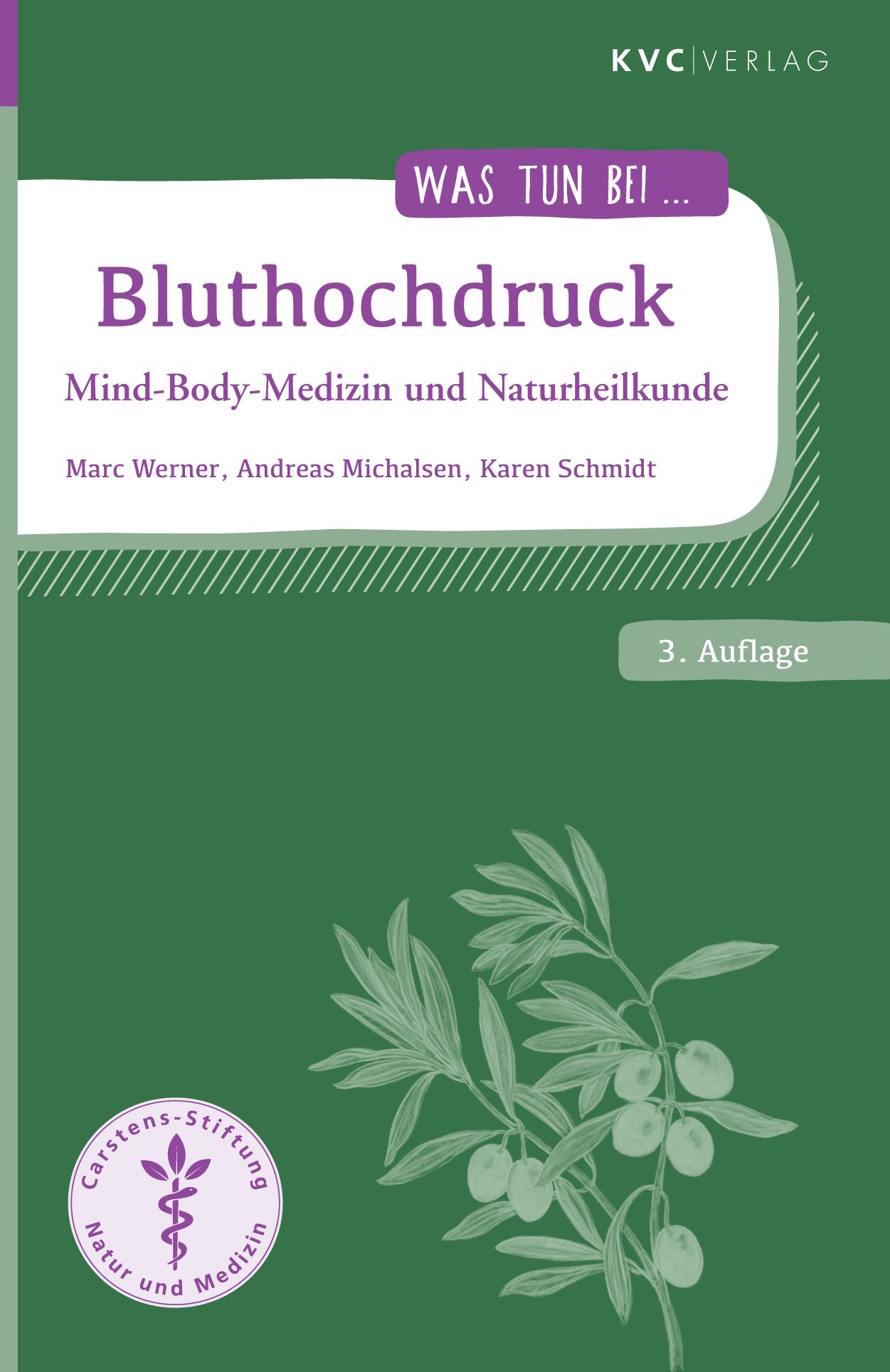 Buchcover: Titel "Bluthochdruck". Autoren: Werner, Michalsen, Schmidt. Verlag: KVC. Grün, Illustration mit Olivenzweig und Logo.