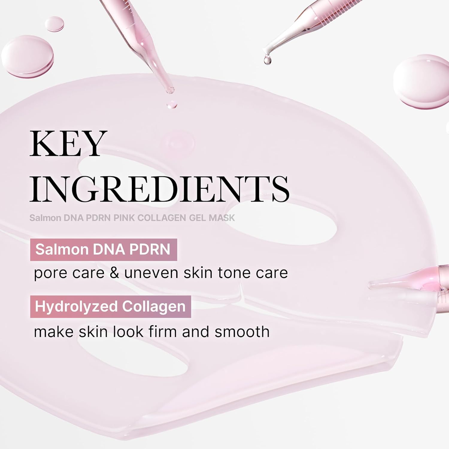 Rosa Gel-Maske mit Inhaltsstoffen. Text: Salmon DNA PDRN, pore care & uneven skin tone care, Hydrolyzed Collagen.