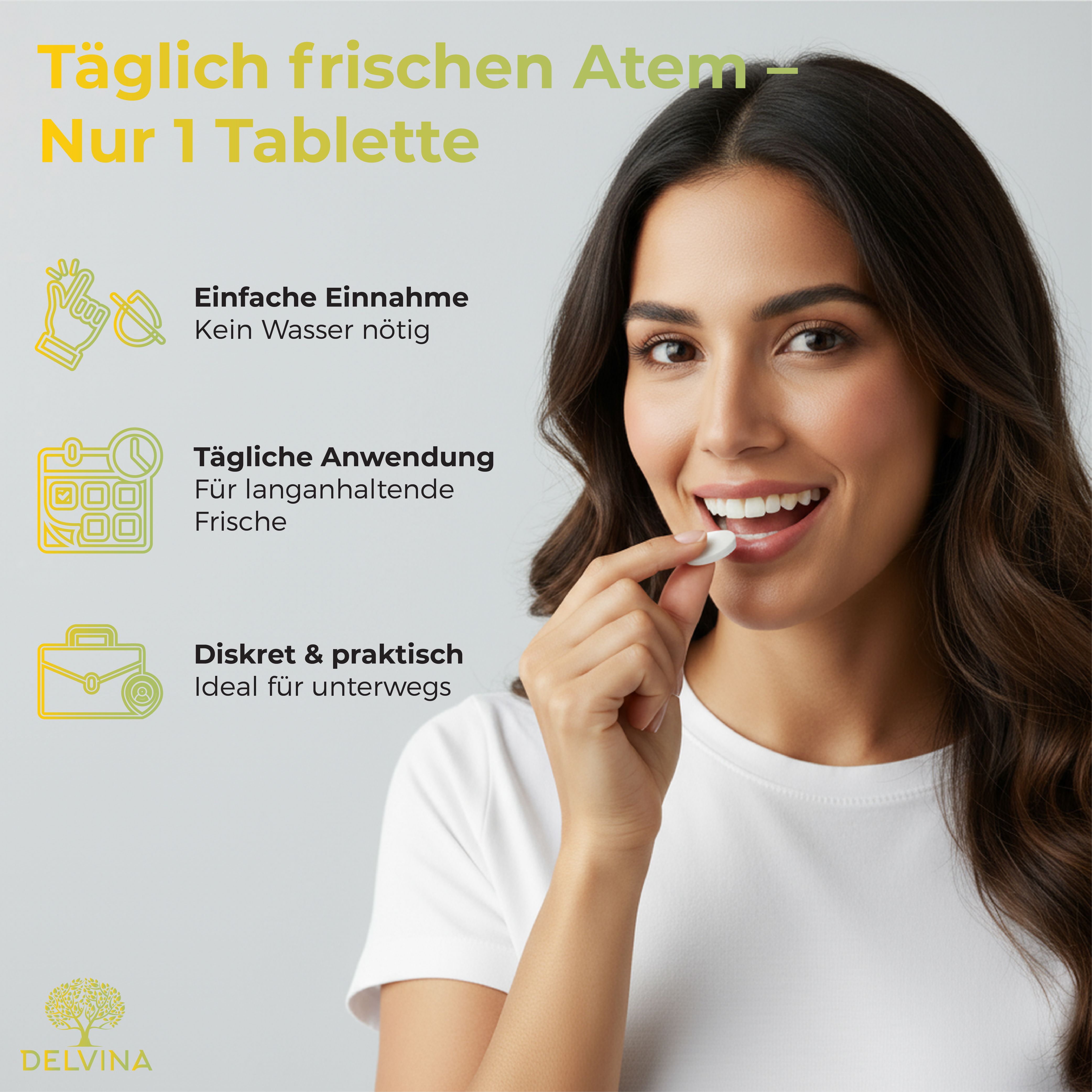 Frau hält Tablette. Text: Einfache Einnahme, tägliche Anwendung, diskret & praktisch. Logo Delvina.