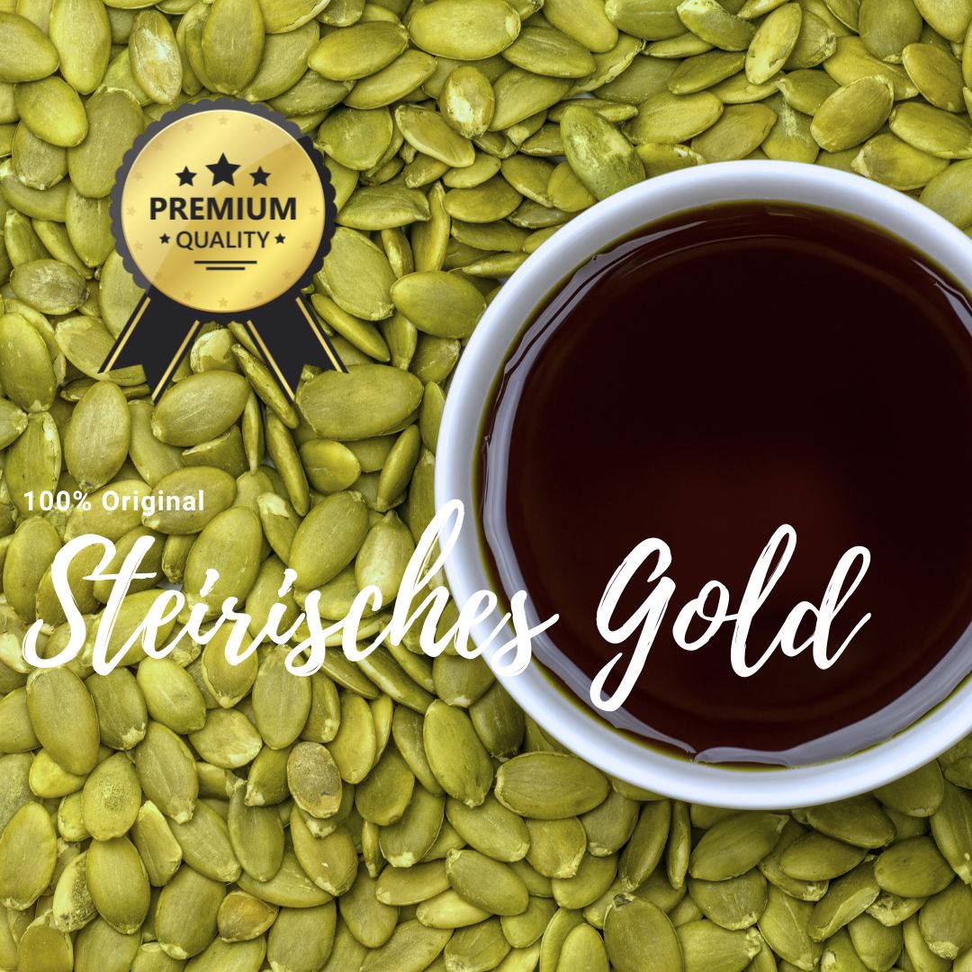 Schale mit Öl auf Kürbiskernen. Text "Steirisches Gold" und "Premium Quality"-Siegel.