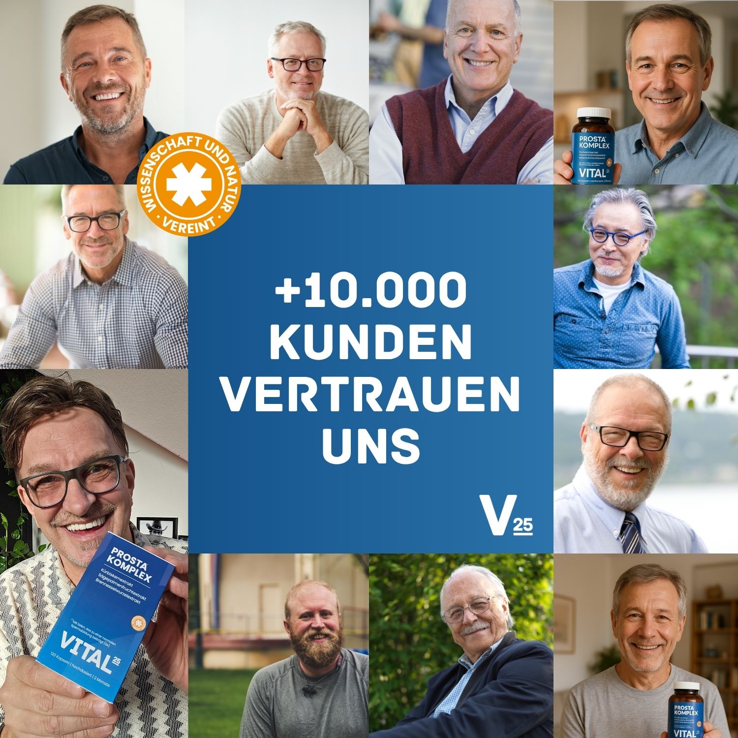 Collage von Männern, die Vital25® Prosta Komplex Kapseln halten. Text: +10.000 Kunden vertrauen uns. Logo: V25.