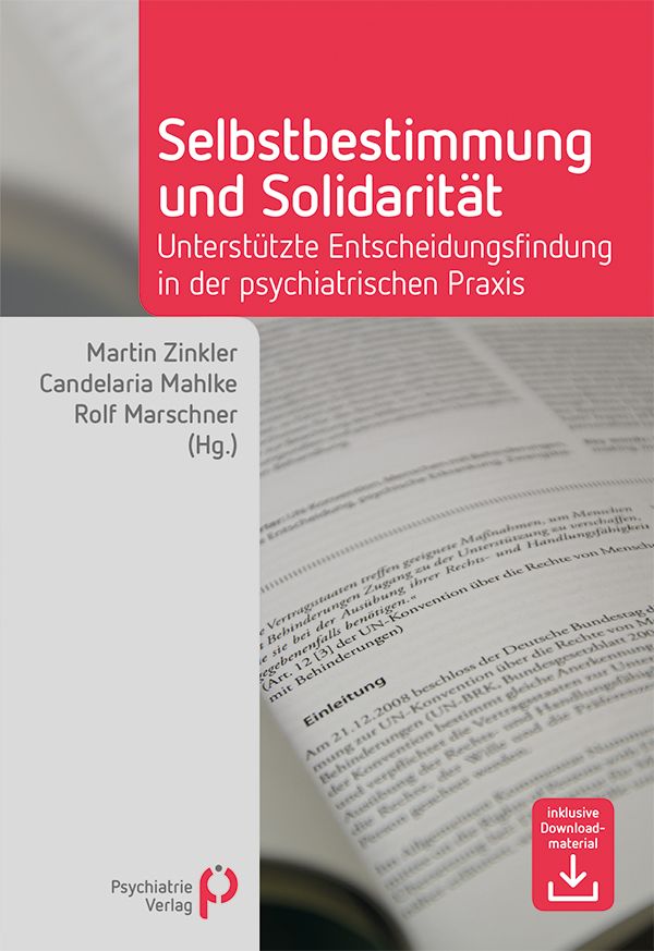 Buch mit dem Titel „Selbstbestimmung und Solidarität“. Autoren: Zinkler, Mahlke, Marschner. Verlag: Psychiatrie Verlag.