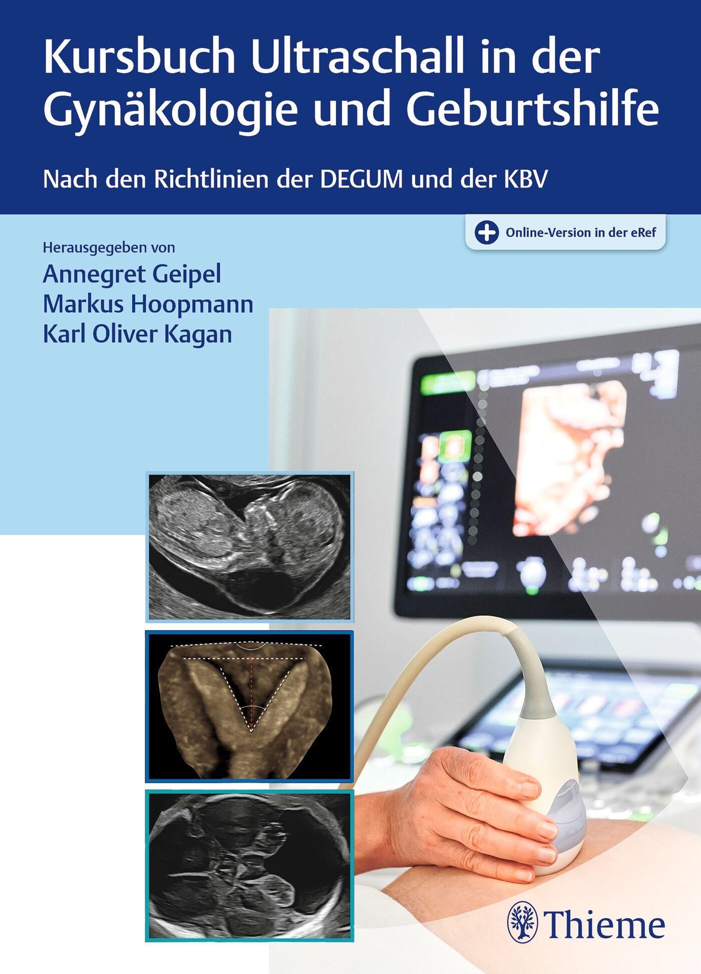 Kursbuch Ultraschall in der Gynäkologie und Geburtshilfe Nach den Richtlinien der DEGUM und der K...