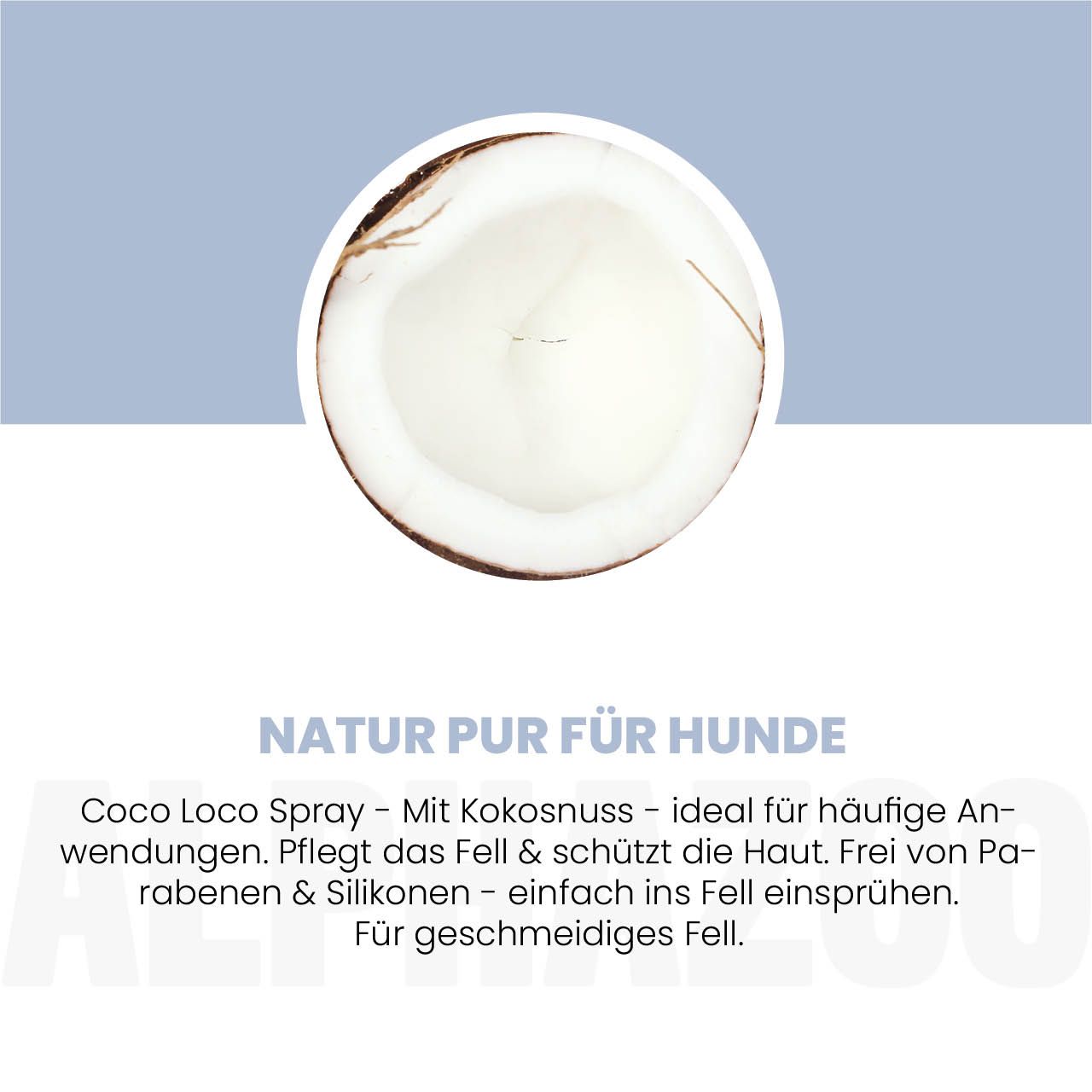 alphazoo Coco Loco Fellspray für Hunde – Kokos und Sheabutter