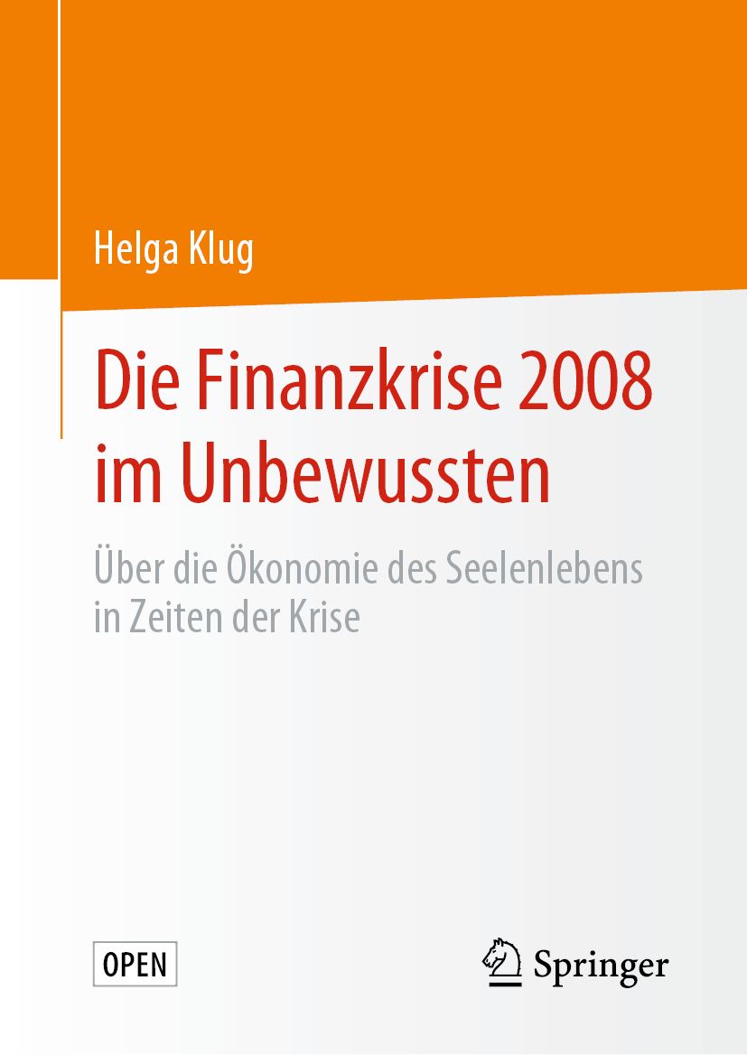 Buchcover: "Die Finanzkrise 2008 im Unbewussten" von Helga Klug. Verlag Springer. Titel in Rot, Autor in Schwarz. Orangefarbener Hintergrund.