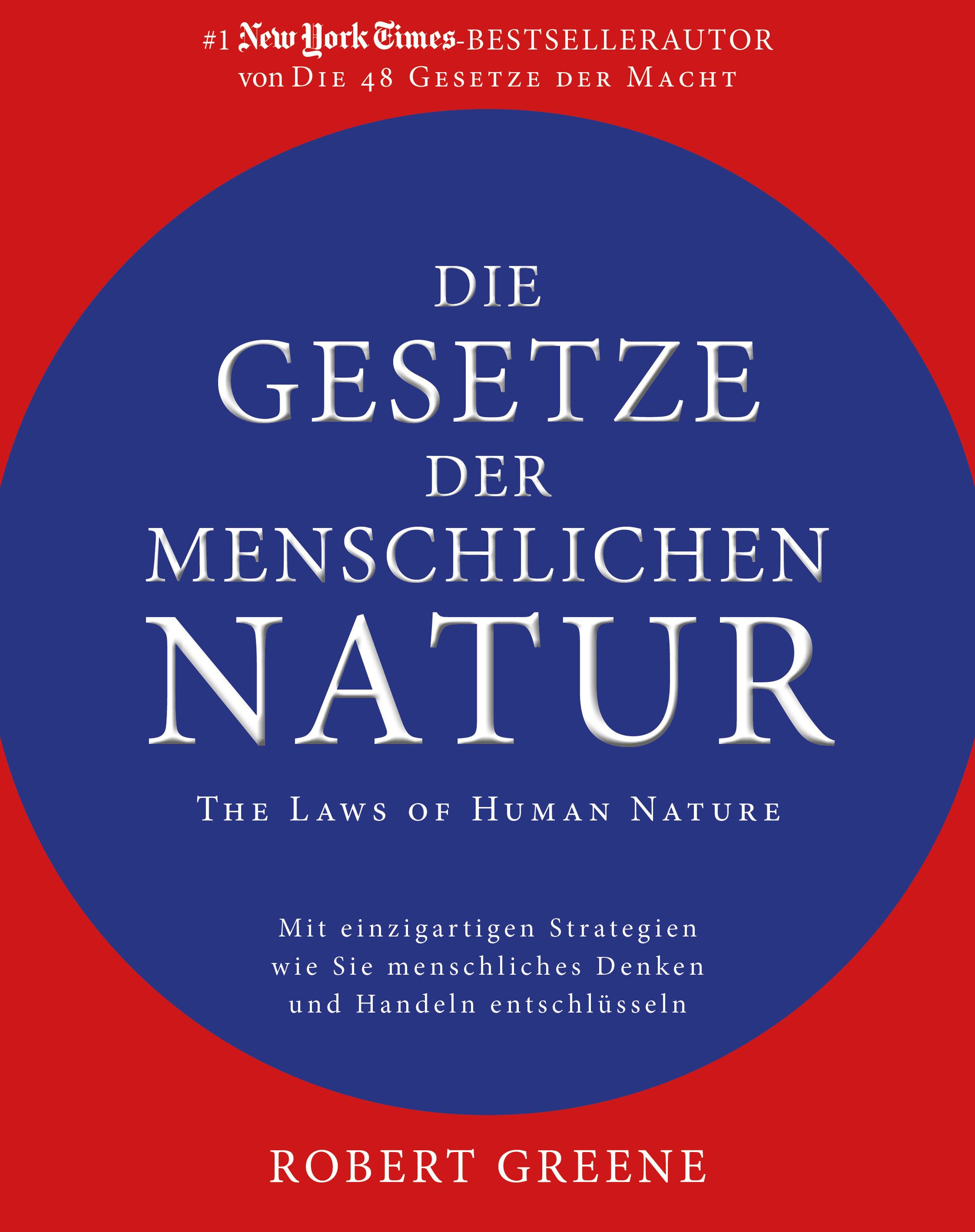 Buchcover: "Die Gesetze der menschlichen Natur". Titel in Weiß auf blauem Kreis, roter Hintergrund. Autor: Robert Greene.