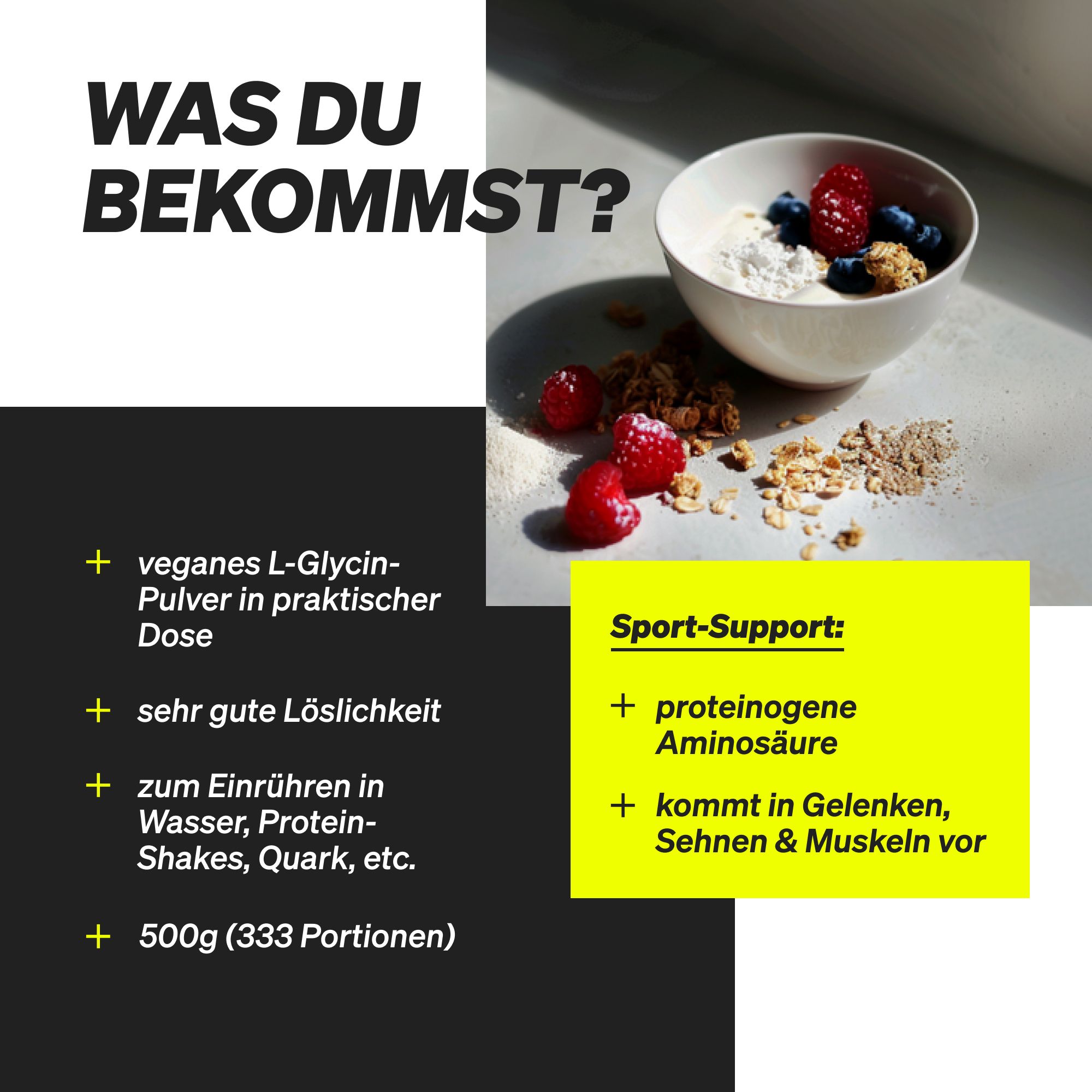 Schwarzer Hintergrund mit Text und einer Schüssel mit Beeren und Müsli. Text: Was du bekommst? L-Glycin-Pulver, etc.