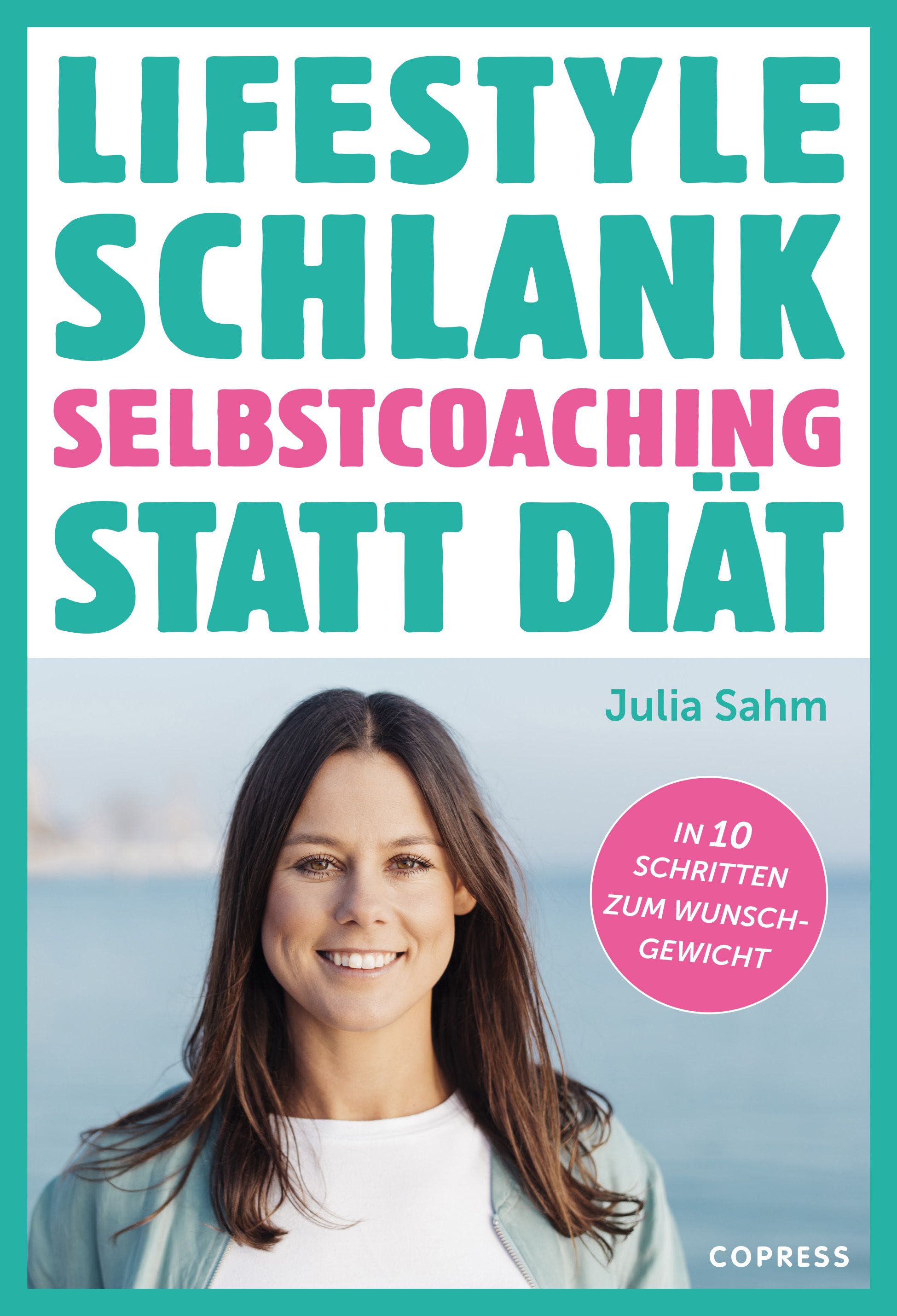 Buchcover mit Titel: Lifestyle Schlank. Autorin Julia Sahm. Pinker Kreis: 10 Schritte zum Wunschgewicht. Frau lächelt.