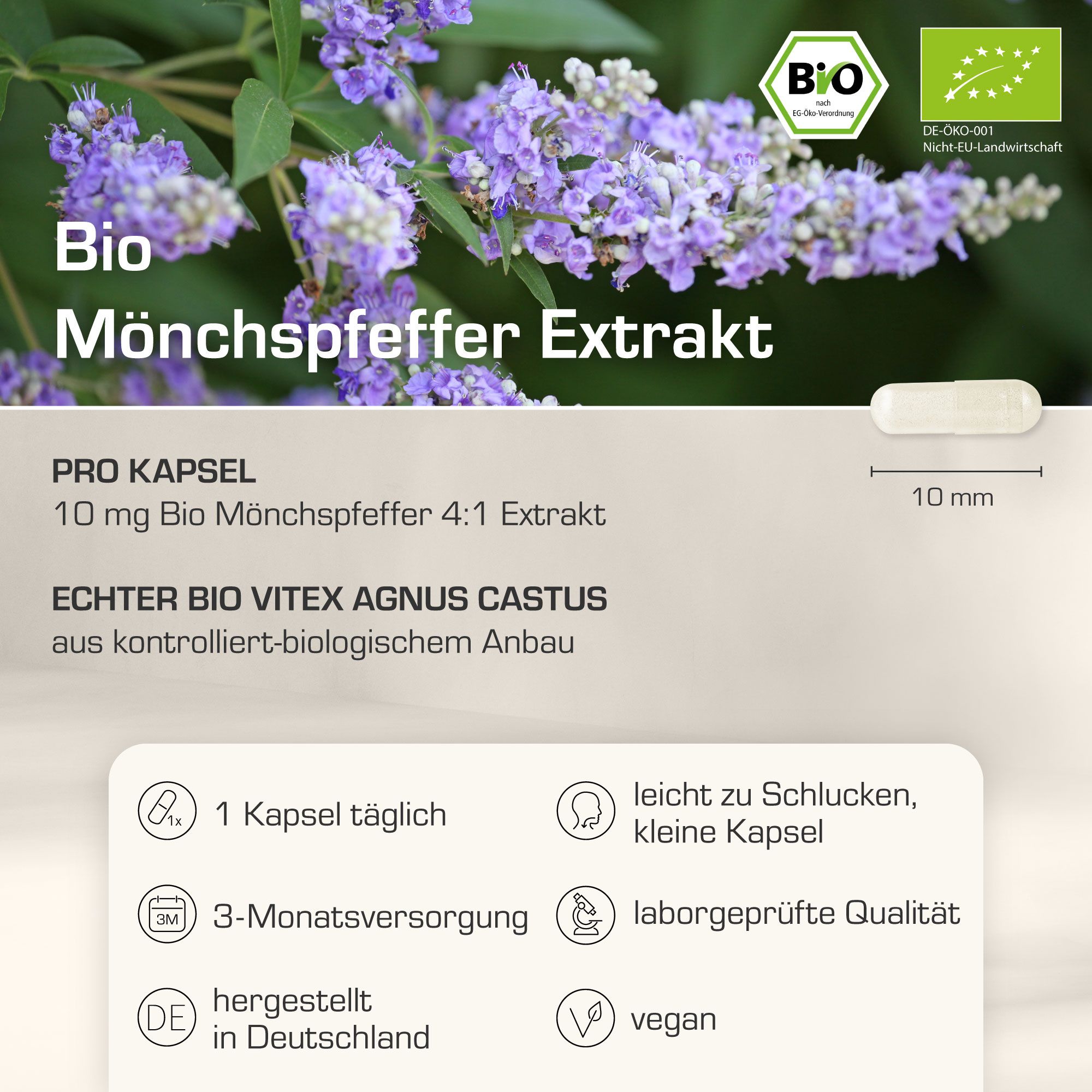 Kapsel neben Text. Text: 10 mg Bio Mönchspfeffer Extrakt. Echter Bio Vitex Agnus Castus. 10 mm Kapsel.