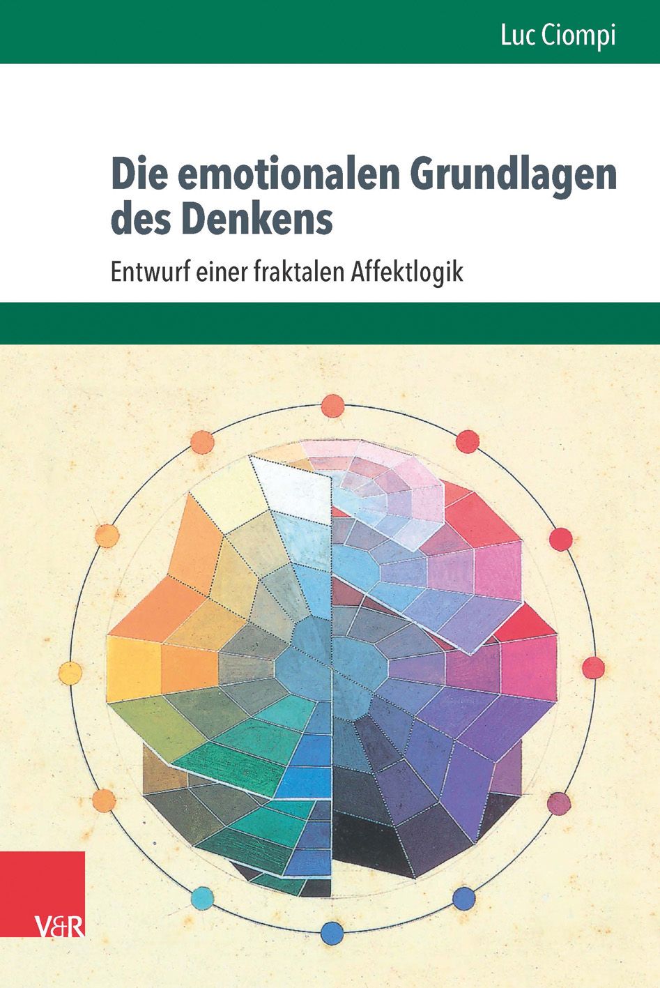 Buchcover: "Die emotionalen Grundlagen des Denkens". Titel in Schwarz. Farbige geometrische Darstellung.