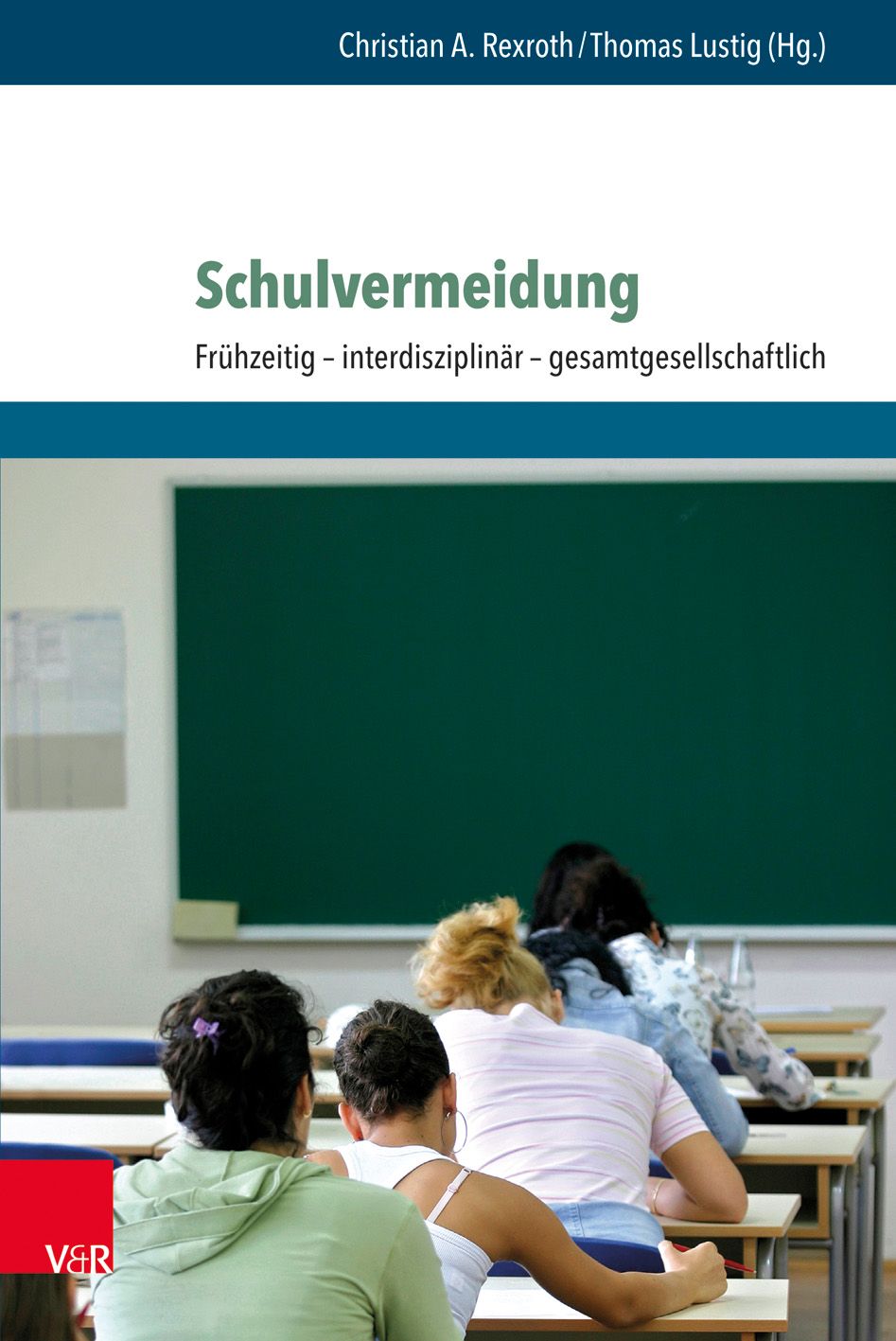 Buchcover mit Titel "Schulvermeidung". Autorennamen und Untertitel. Schüler sitzen in einem Klassenzimmer vor einer Tafel.