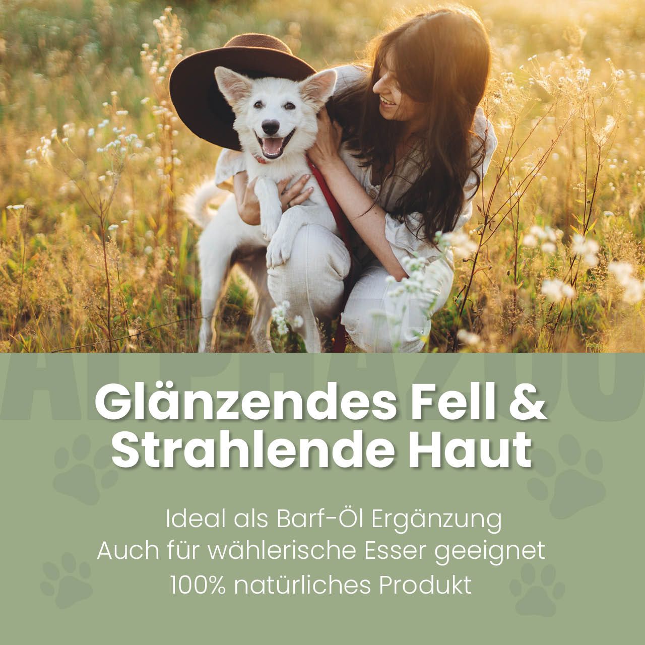 Frau hält Hund im Freien. Text: Glänzendes Fell & Strahlende Haut. Ideal als Barf-Öl Ergänzung.