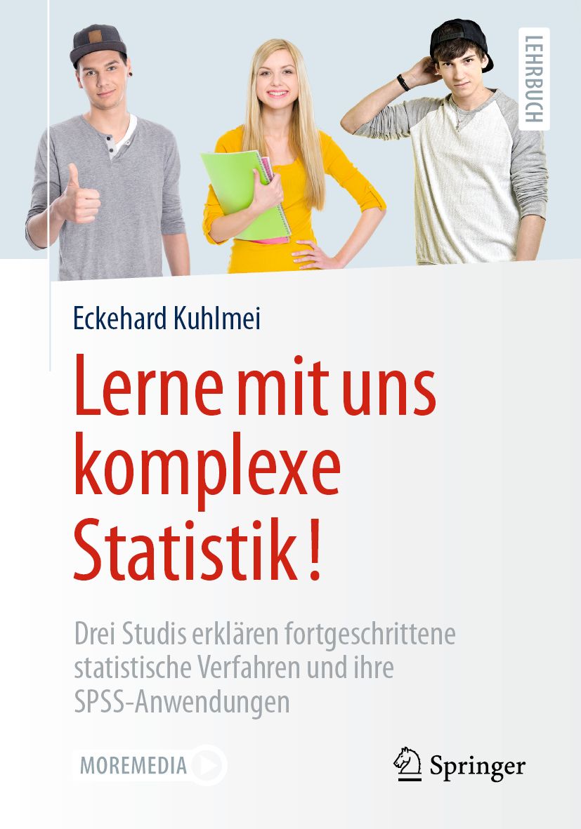 Buchcover mit Titel "Lerne mit uns komplexe Statistik!". Autorenname Eckehard Kuhlmei. Verlag Springer. Drei Personen im Hintergrund.