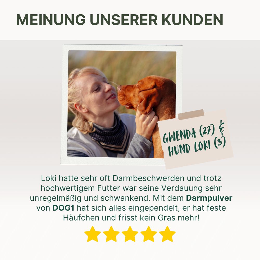 Frau und Hund. Text: Meinung unserer Kunden. Zitat: Loki hatte Darmbeschwerden. DOG1 Darmpulver.