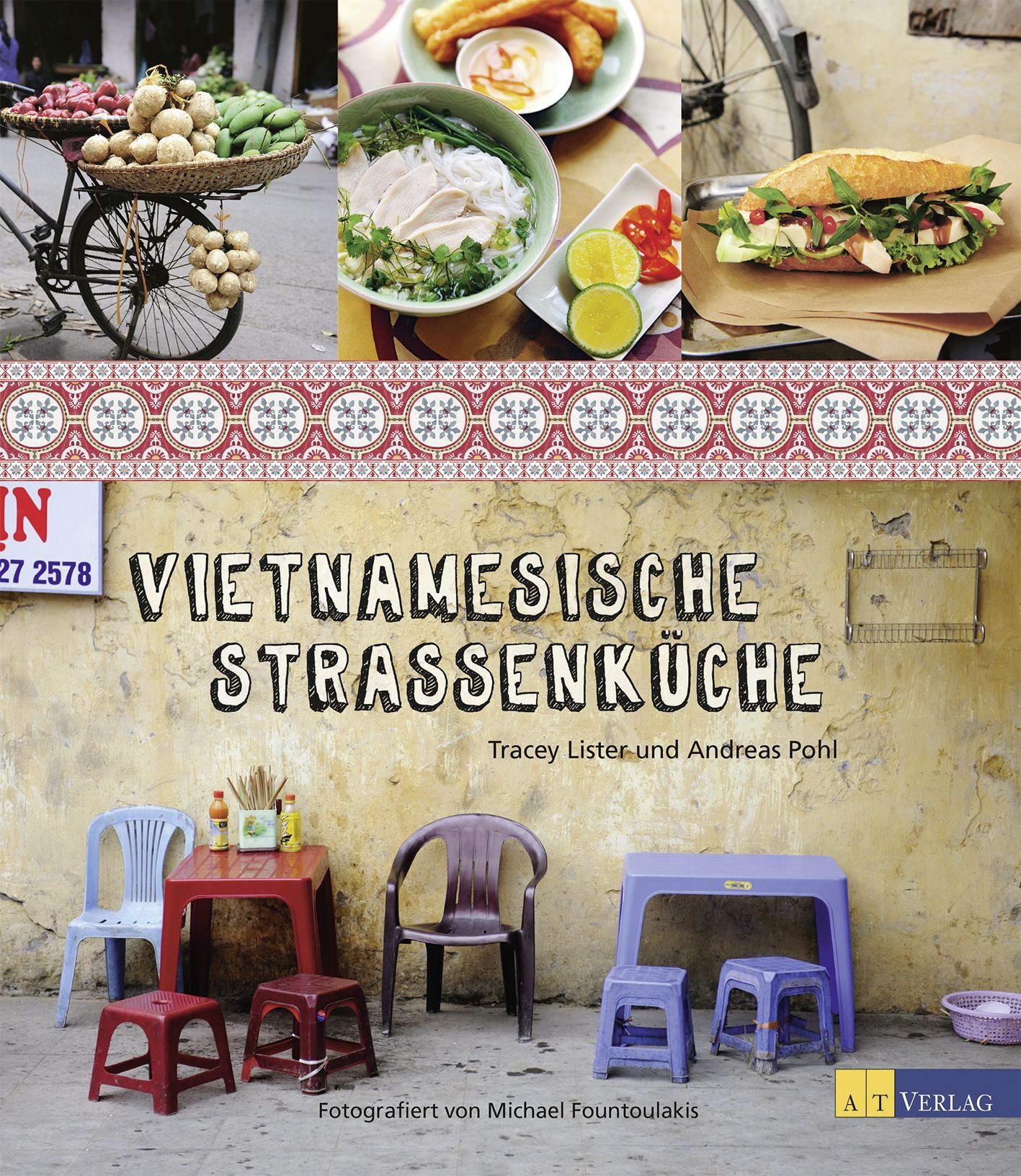 Buchcover: "Vietnamesische Strassenküche". Titel in Großbuchstaben. Autoren: Tracey Lister und Andreas Pohl. Fotografiert von Michael Fountoulakis.