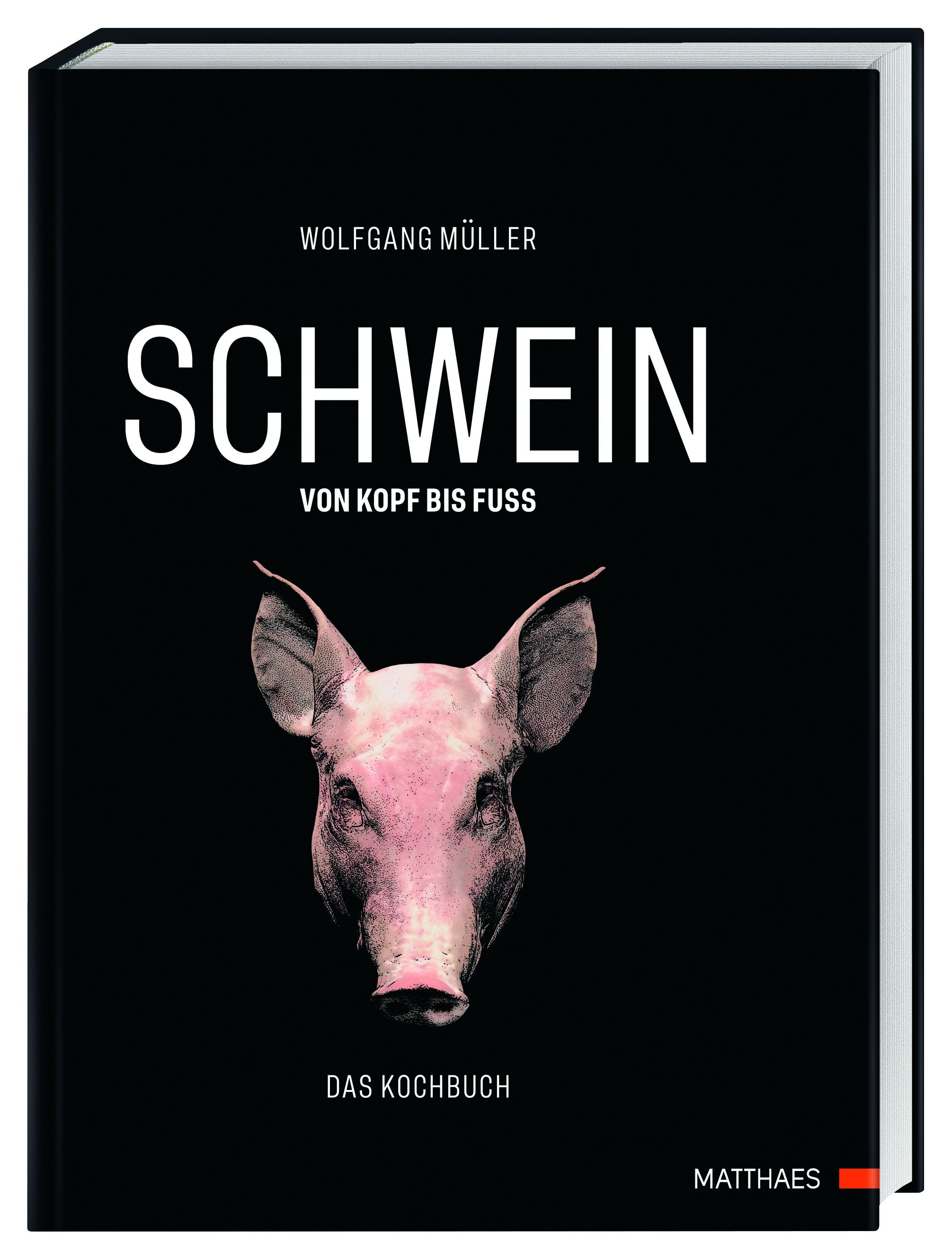 Buchcover mit schwarzem Hintergrund. Titel: SCHWEIN von Kopf bis Fuß. Autor: Wolfgang Müller. Abbildung eines Schweinekopfes. Verlag: Matthaes.