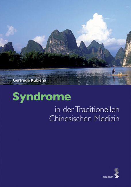 Buchcover mit Landschaft. Titel: Syndrome in der Traditionellen Chinesischen Medizin. Autor: Gertrude Kubiena. Verlag: maudrich.
