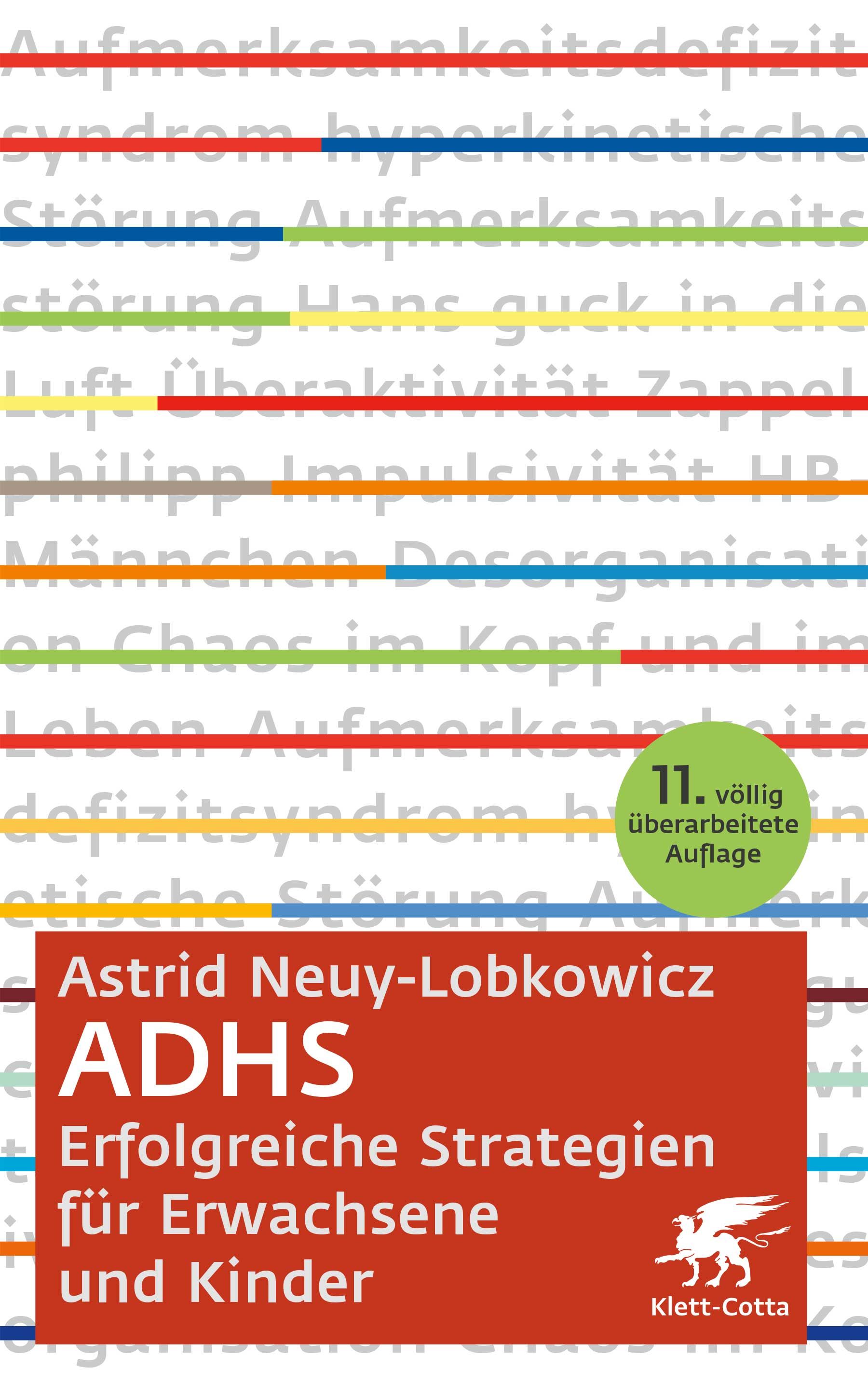 Buchcover: ADHS - erfolgreiche Strategien für Erwachsene und Kinder. Autorin: Astrid Neuy-Lobkowicz. 11. Auflage.