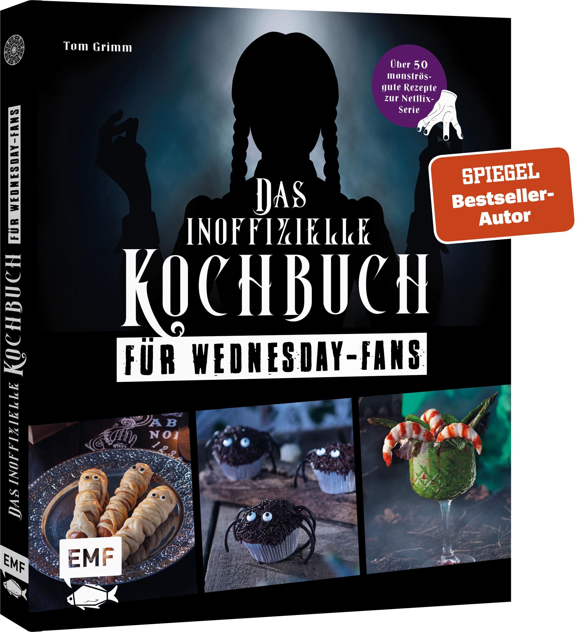 Das inoffizielle Kochbuch für Wednesday-Fans Über 50 monströs-gute Rezepte zur Netflix-Serie: Gra...