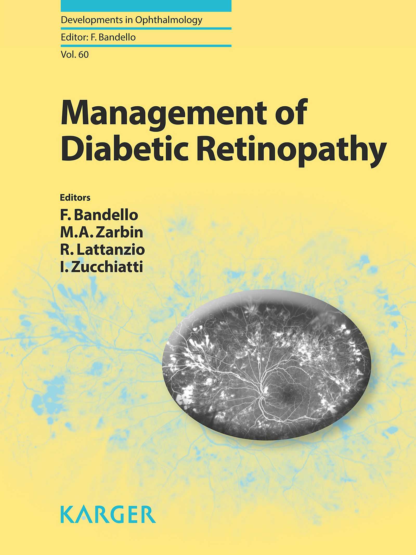 Buchcover: Management of Diabetic Retinopathy. Herausgeber: F. Bandello, M.A. Zarbin, R. Lattanzio, I. Zucchiatti. Verlag: KARGER.