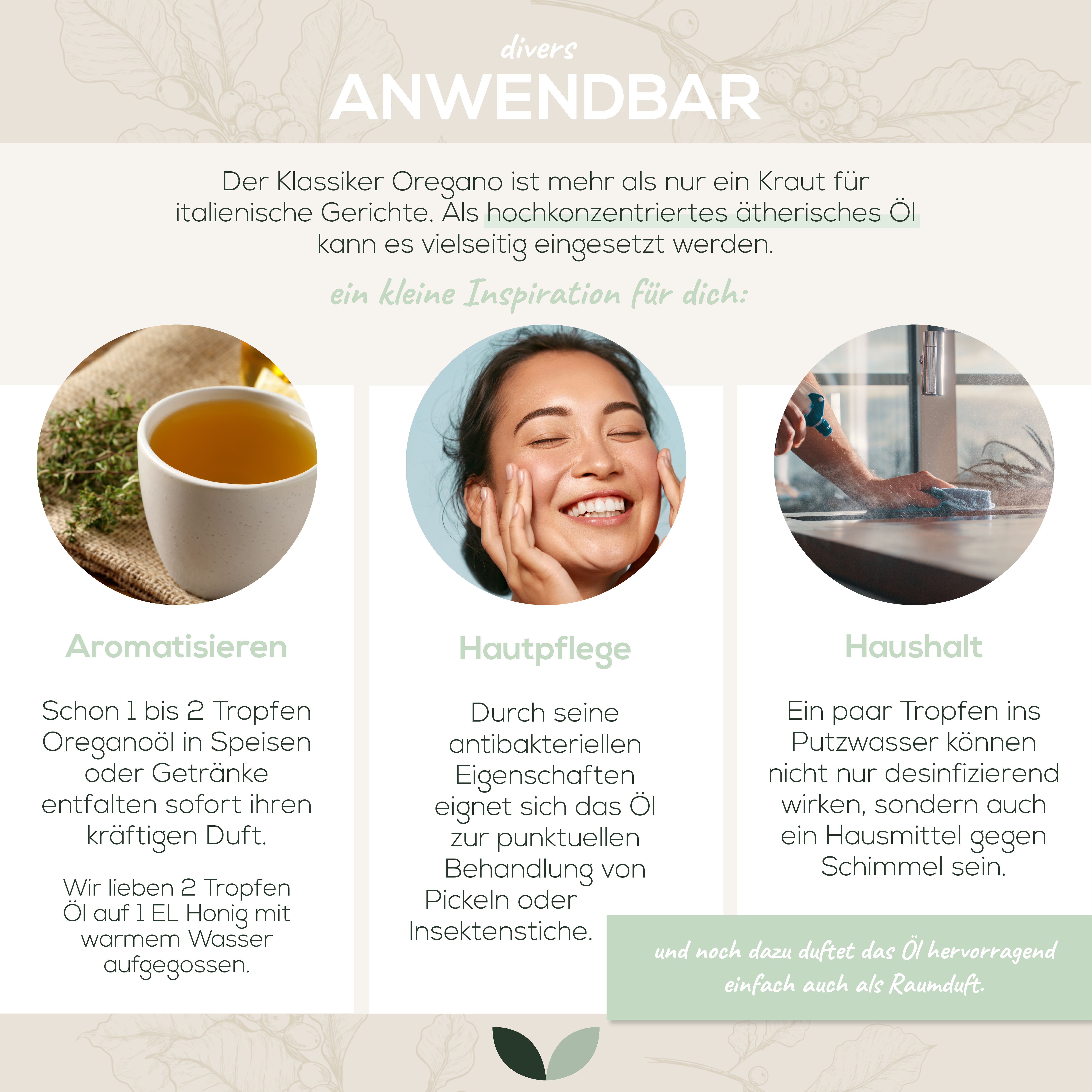 Drei Anwendungsbeispiele: Aromatisieren, Hautpflege, Haushalt. Text über die vielseitige Verwendung von Oreganoöl.