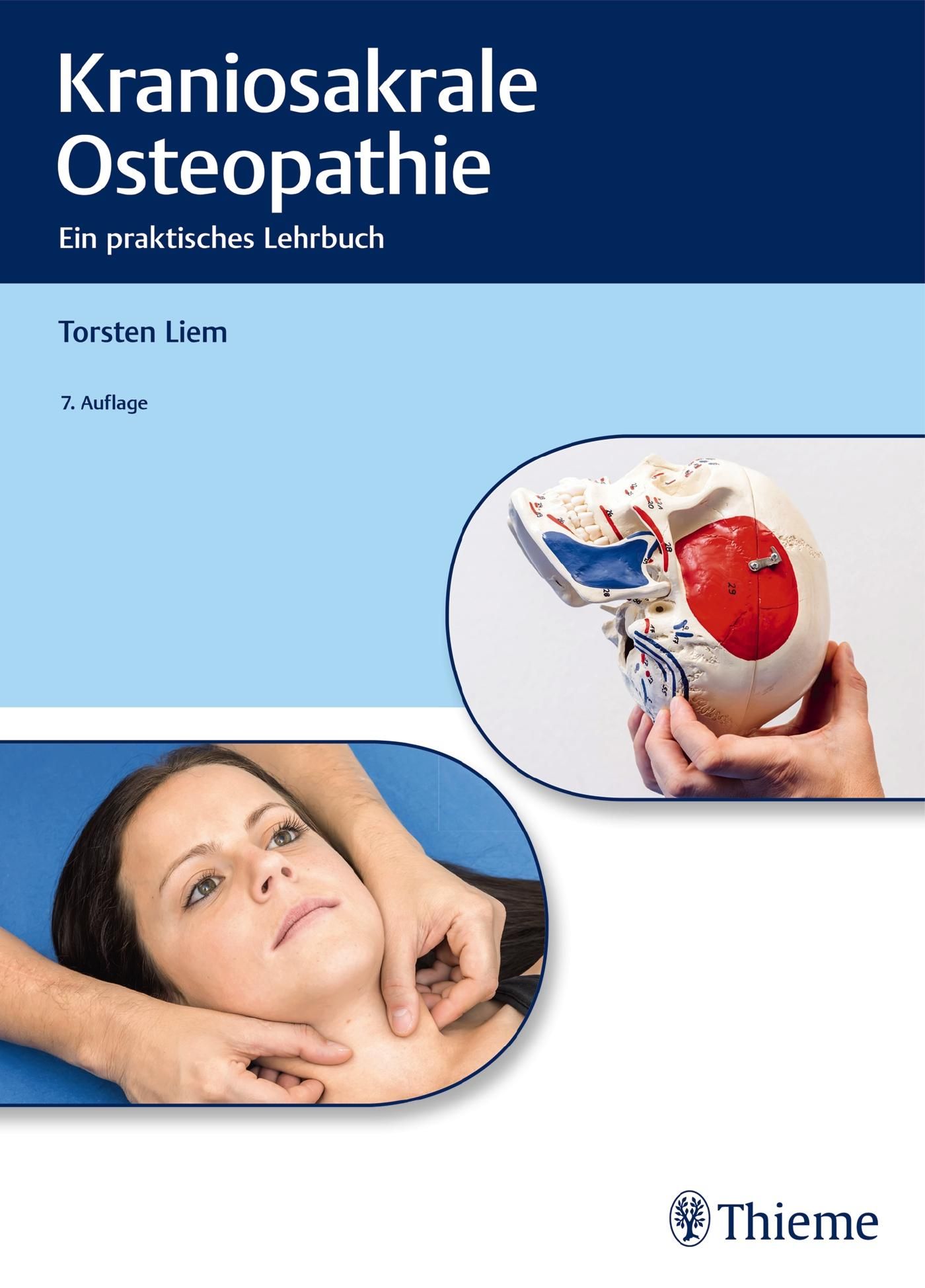 Buchcover: "Kraniosakrale Osteopathie". Autor: Torsten Liem. 7. Auflage. Abbildung eines Schädelmodells und einer Behandlung.