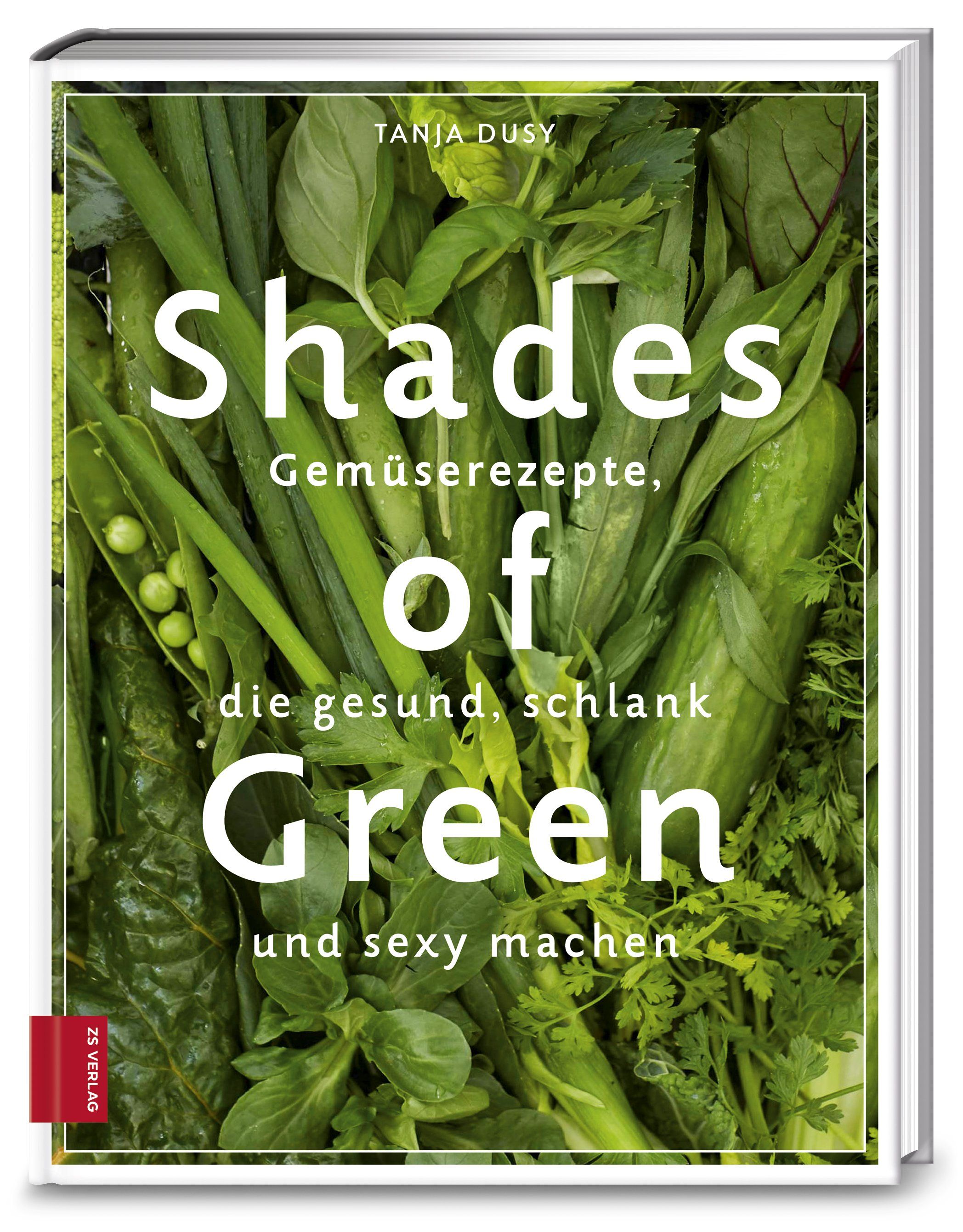 Buchcover mit dem Titel "Shades of Green". Gemüsearrangements in Grün. Autor: Tanja Dusy. Verlag: ZS Verlag.