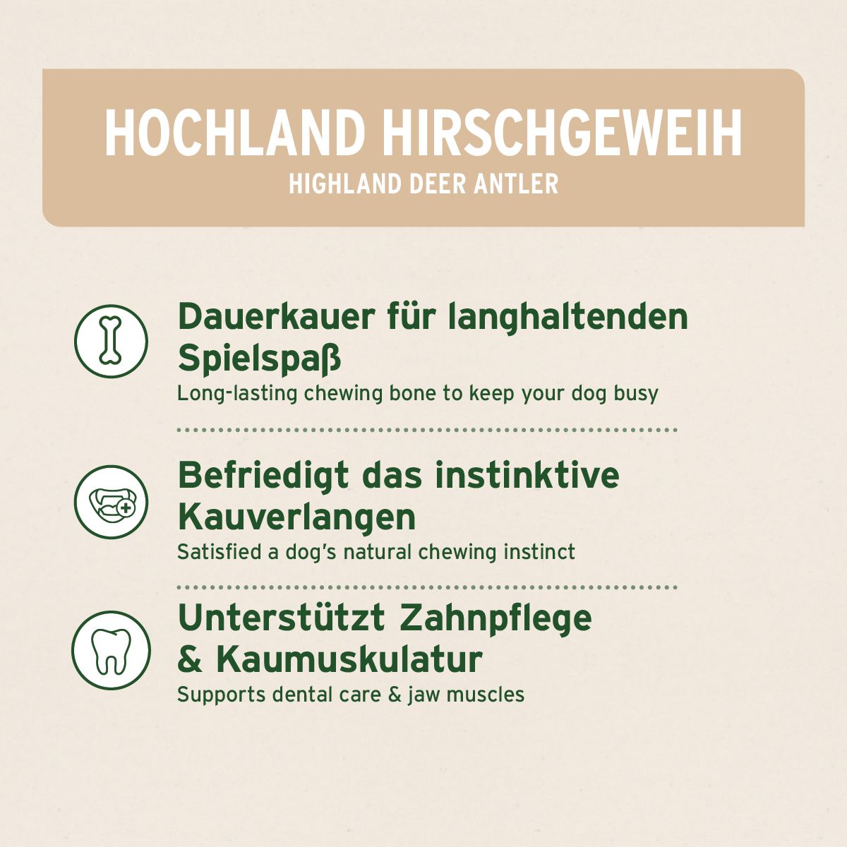 Texttafel mit Produktinformationen. Überschrift: Hochland Hirschgeweih. Textabschnitte: Kauspaß, Kauerlangen, Zahnpflege & Kaumuskulatur.