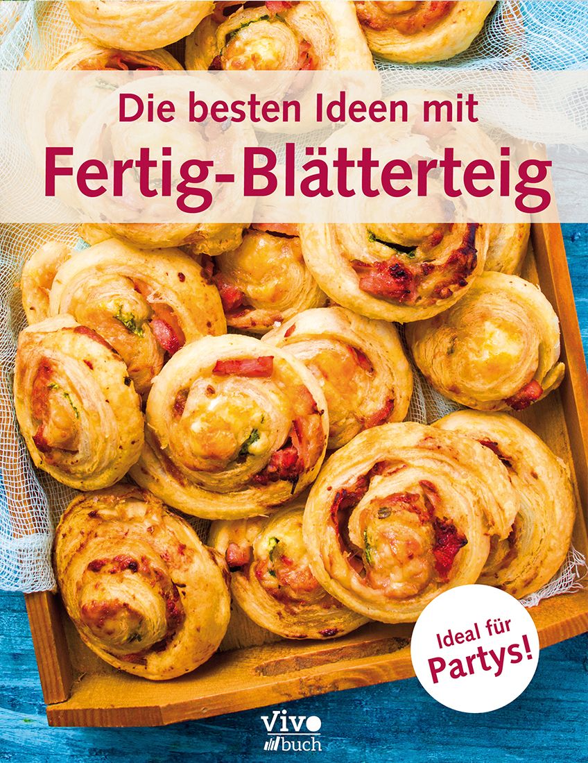 Gebäckrollen auf Holztablett. Text: Die besten Ideen mit Fertig-Blätterteig. Ideal für Partys! Logo: vivo buch.