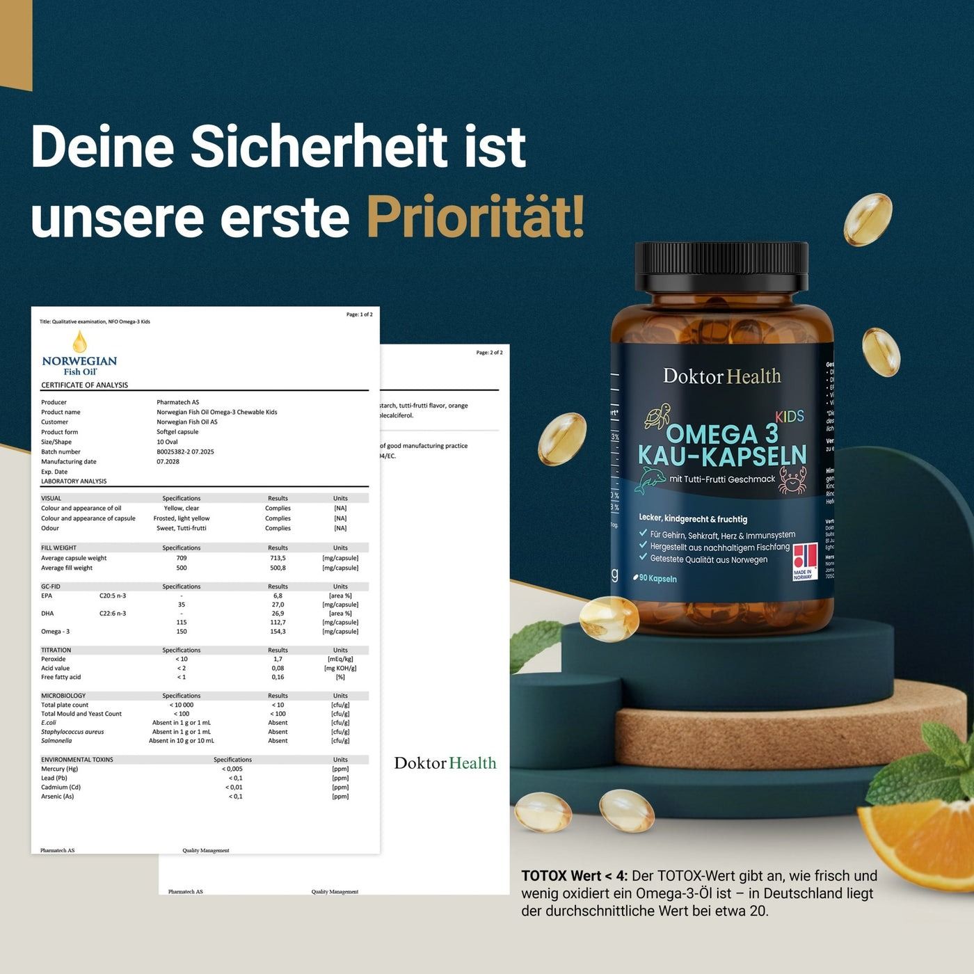 Zwei Dokumente und eine Flasche Omega 3 Kau-Kapseln. Text: Deine Sicherheit ist unsere erste Priorität! Zertifikate und Analyseergebnisse.