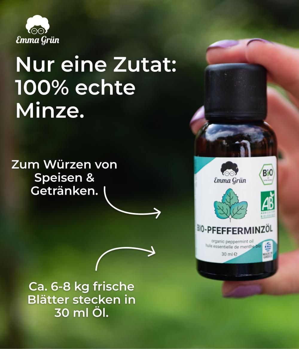 Eine Flasche Emma Grün Bio-Pfefferminzöl. Text: Nur eine Zutat: 100% echte Minze. Zum Würzen von Speisen & Getränken. Ca. 6-8 kg frische Blätter stecken in 30 ml Öl.