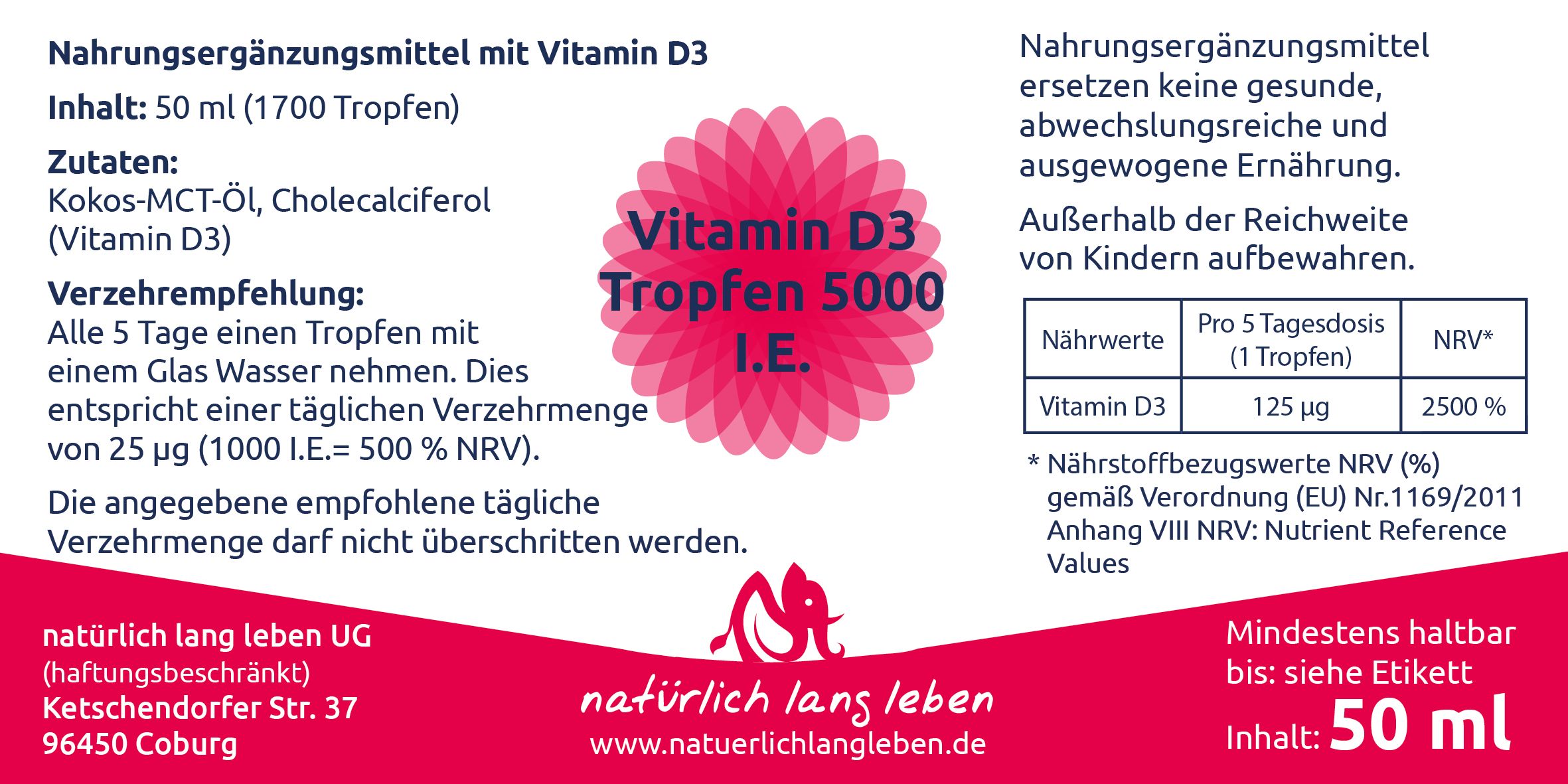 Etikett mit Produktinformationen: Vitamin D3 Tropfen 5000 I.E. Inhaltsstoffe, Verzehrempfehlung, Nährwertangaben. Logo: natürlich lang leben.