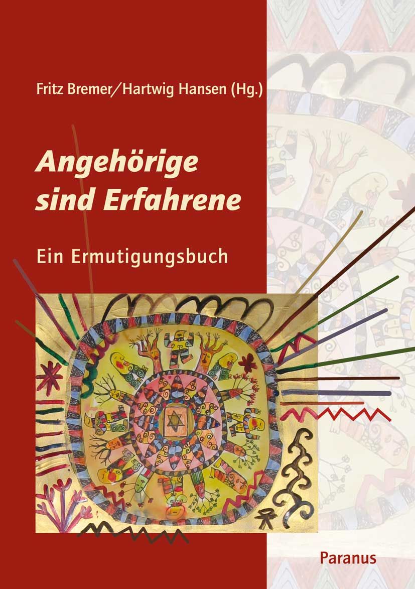 Buchcover mit Titel "Angehörige sind Erfahrene". Autoren: Fritz Bremer/Hartwig Hansen. Verlag: Paranus. Illustration mit Figuren und Ornamenten.