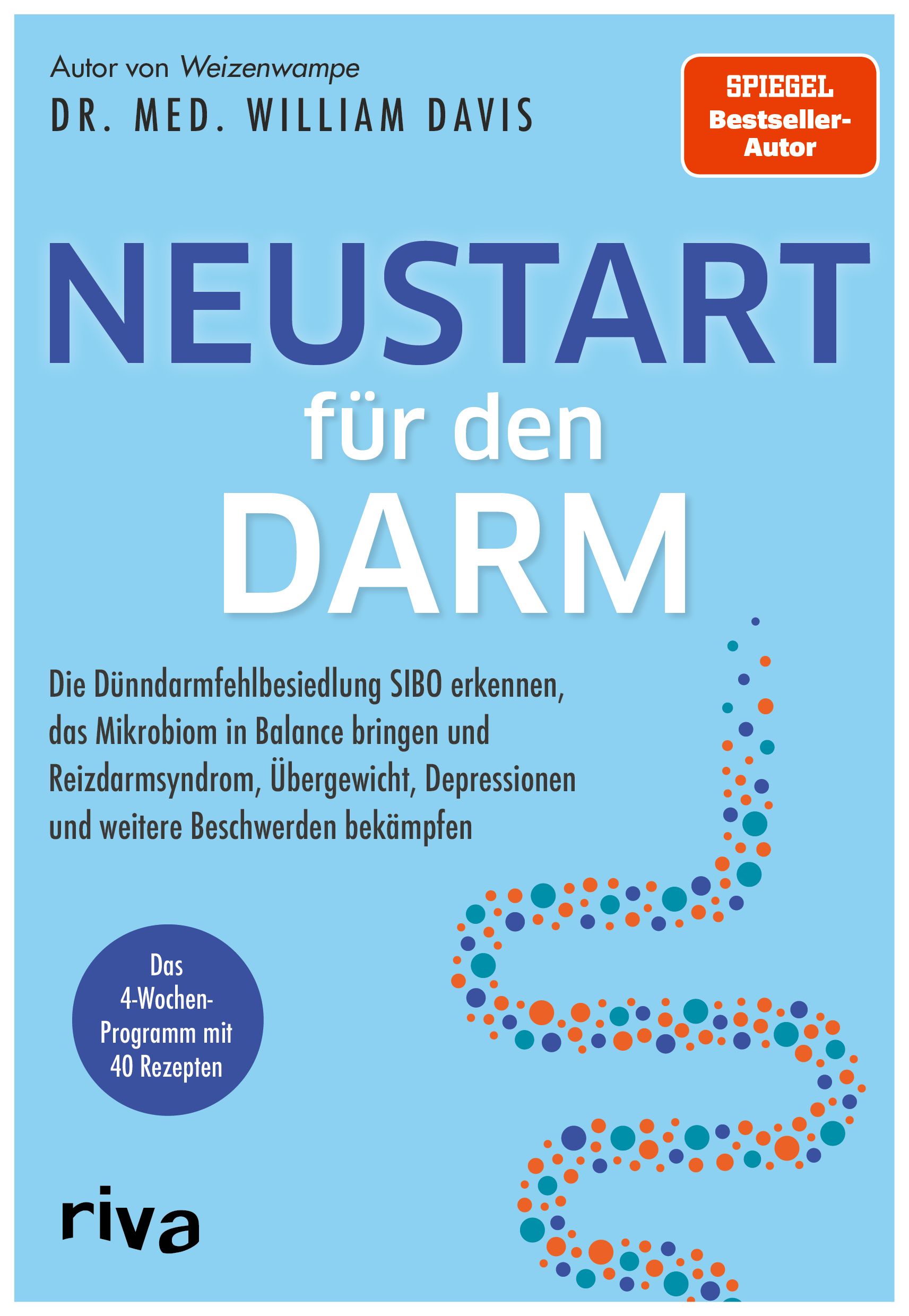 Buchcover mit Titel "Neustart für den Darm". Autor: Dr. med. William Davis. Auszeichnung "Spiegel Bestseller-Autor". Verlag: riva.