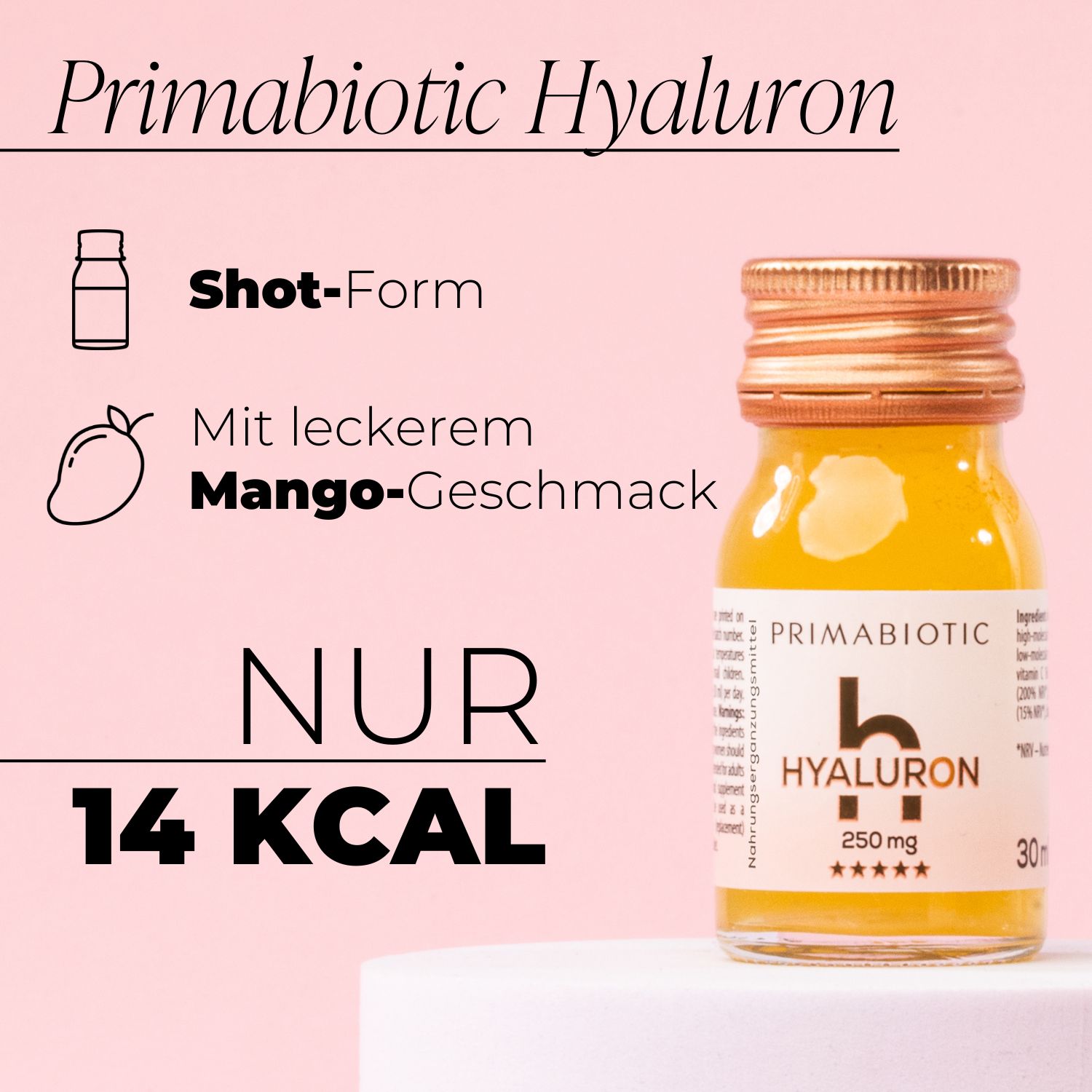 Eine Flasche Primabiotic Hyaluron mit Mango-Geschmack. Aufschrift: "250 mg". Text: "14 kcal".