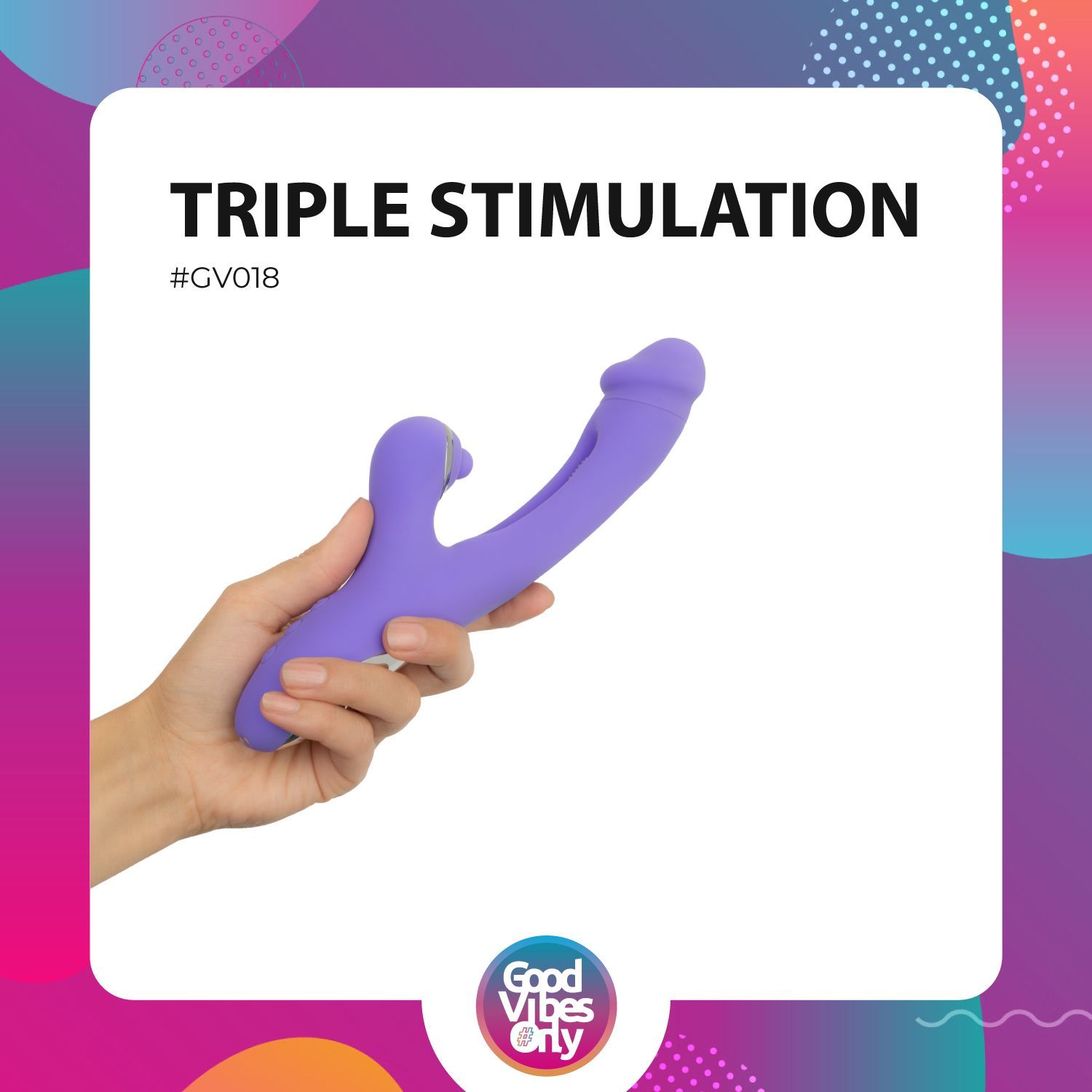 Main tenant un vibrateur violet. Nom du produit : Good Vibes Only - Tess. Texte : Triple Stimulation.